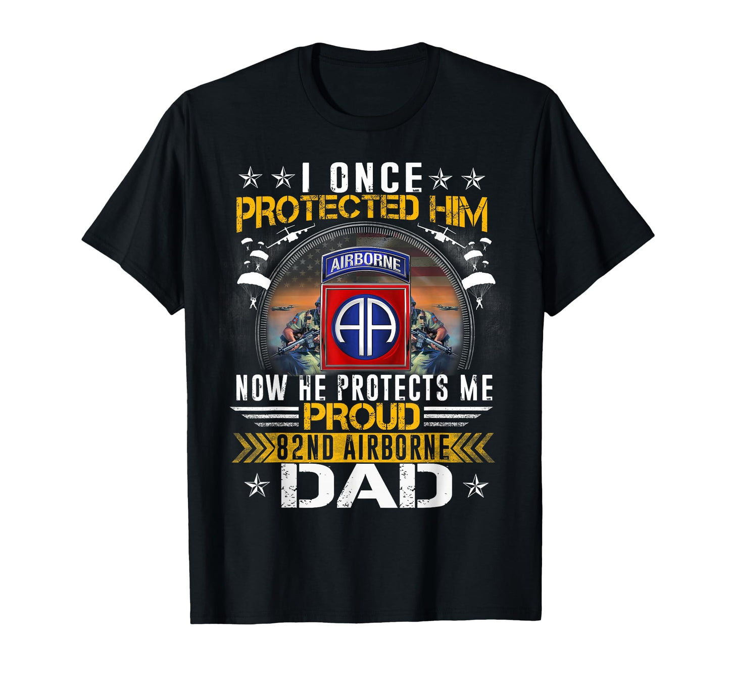 I Once Protected Him Proud 82Nd T-Shirt - Minimalist Print Men Women - T-Shirt, Sweatshirt, Hoodie