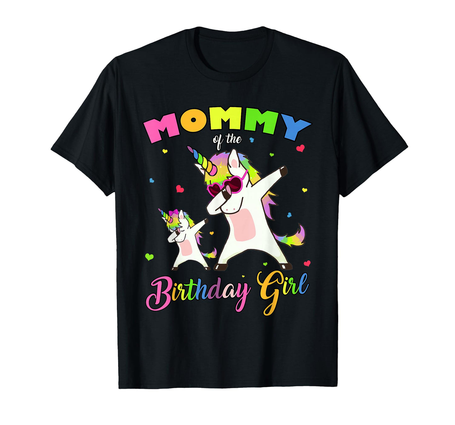 Mommy Birthday Dabbing Unicorn Princess T-Shirt - Unique Graphic Men Women - T-Shirt, Sweatshirt, Hoodie