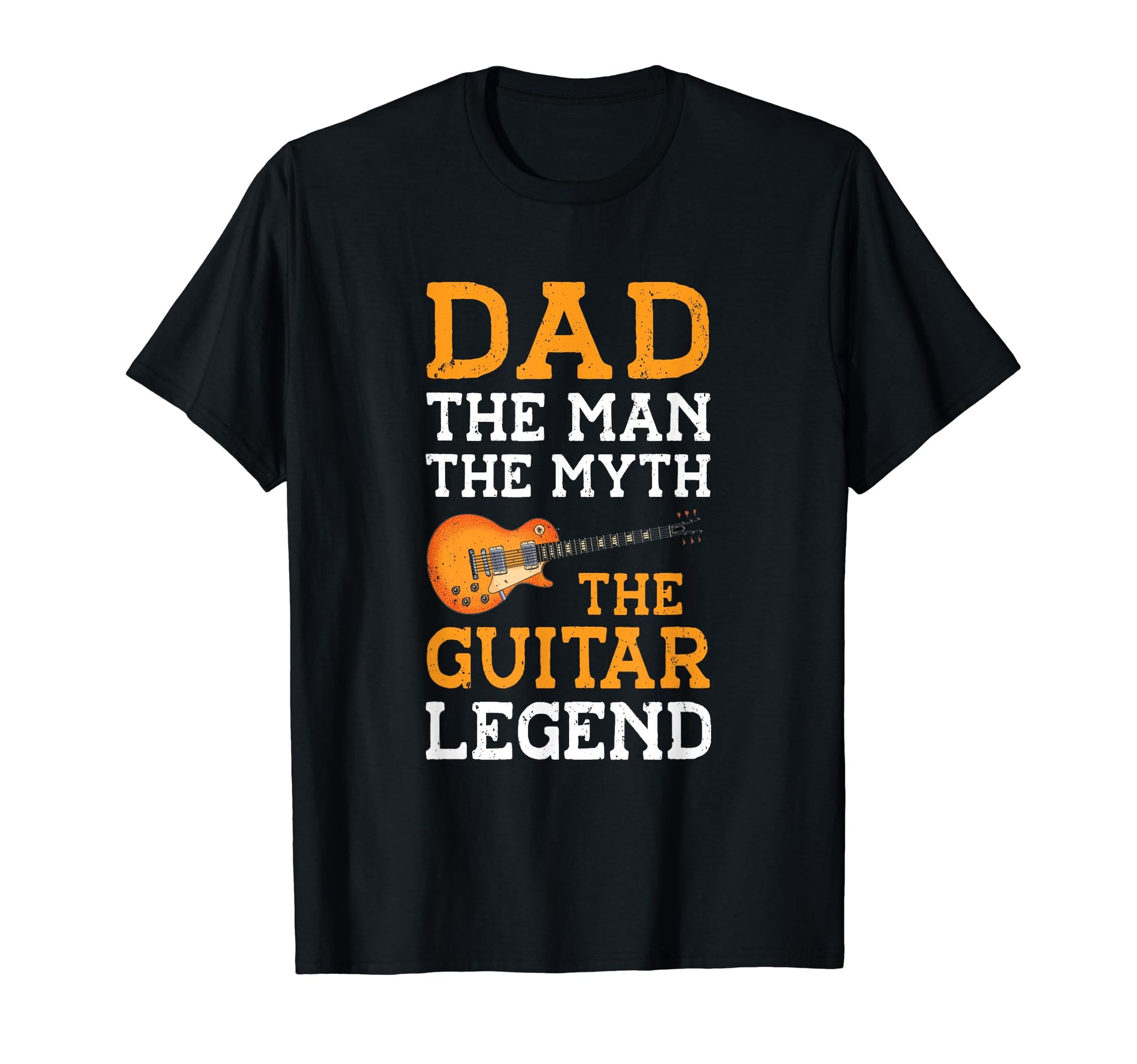 Dad Myth Guitar Legend Guitar Player T-Shirt - Unique Graphic Men Women - T-Shirt, Sweatshirt, Hoodie