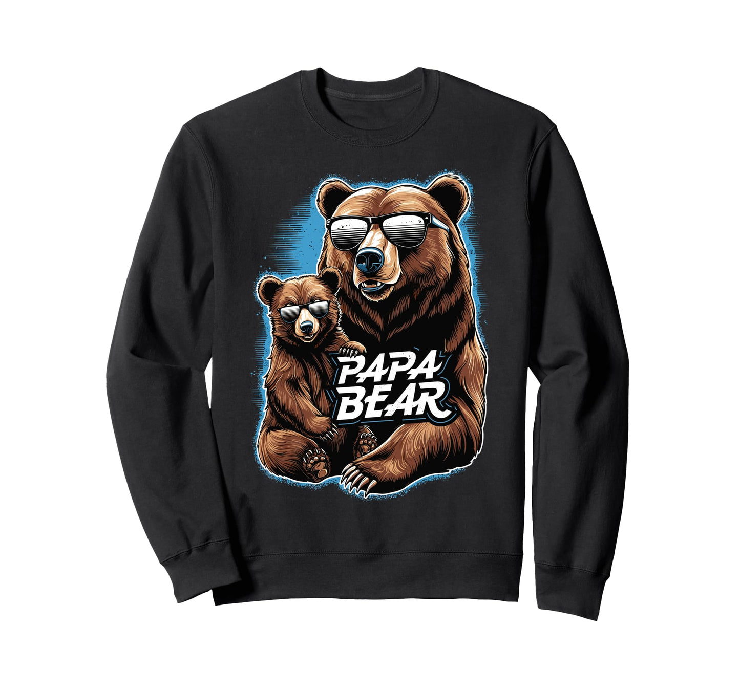 Papa Bear Husband Father Family Sweatshirt - Trendy Graphic Men Women - T-Shirt, Sweatshirt, Hoodie