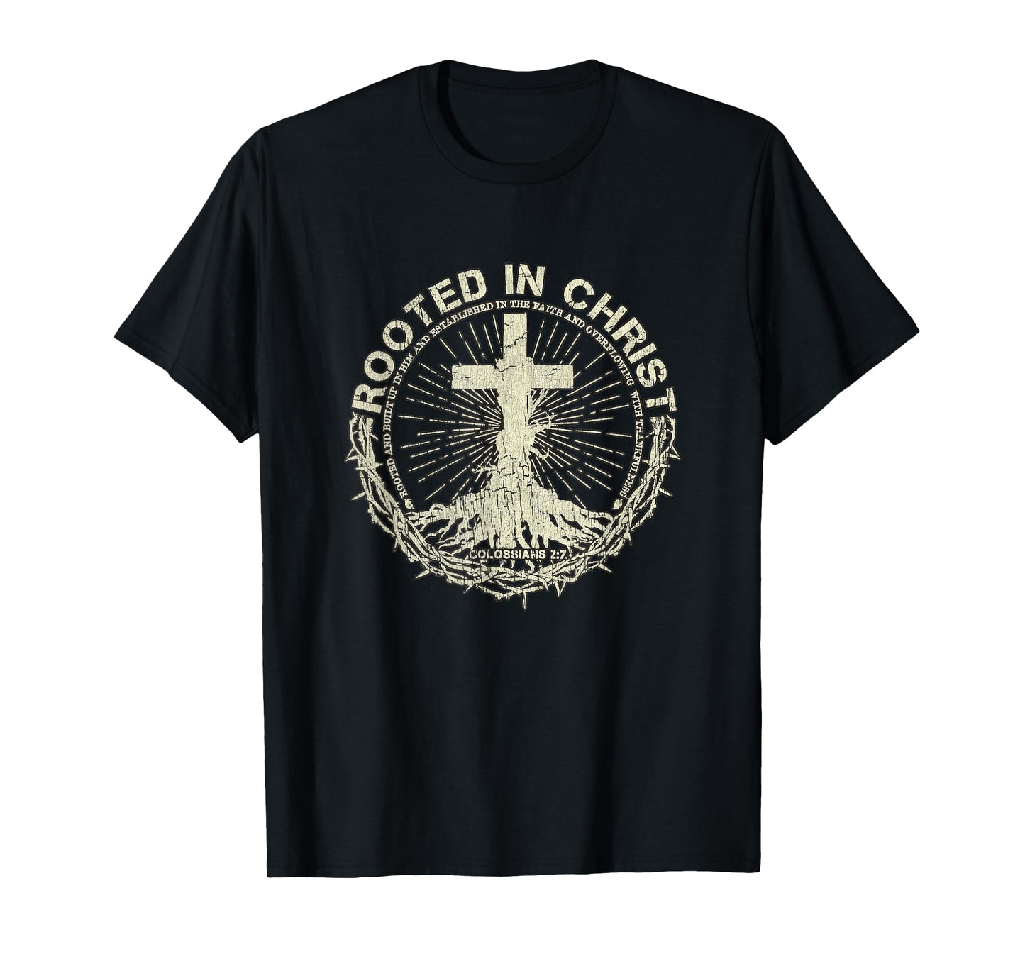 Rooted Christ Jesus Shirts Christian T-Shirt - Trendy Graphic Unisex - T-Shirt, Sweatshirt, Hoodie