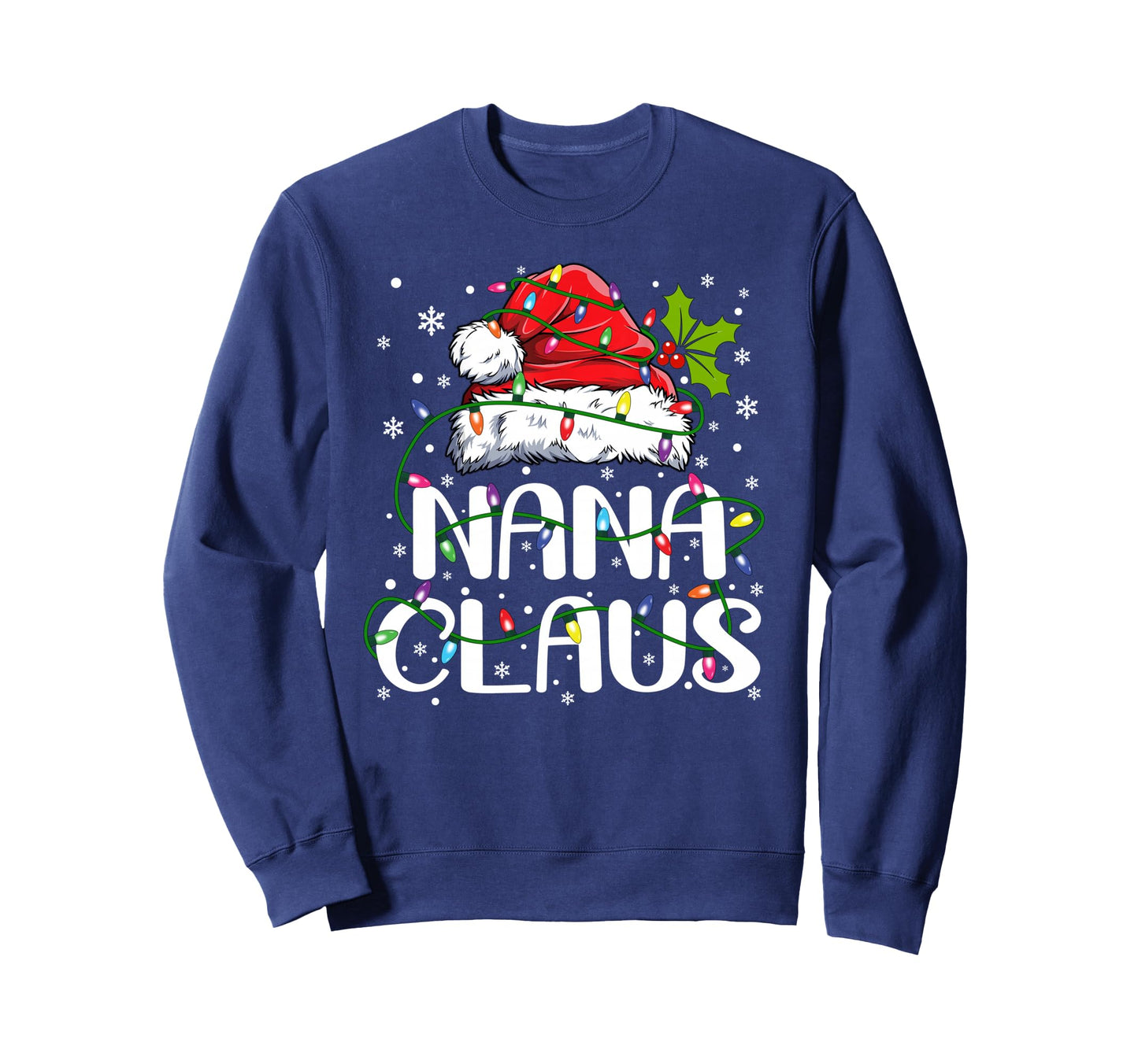 Nana Claus Lights Pajama Family Sweatshirt - Novelty Apparel Men Women - T-Shirt, Sweatshirt, Hoodie