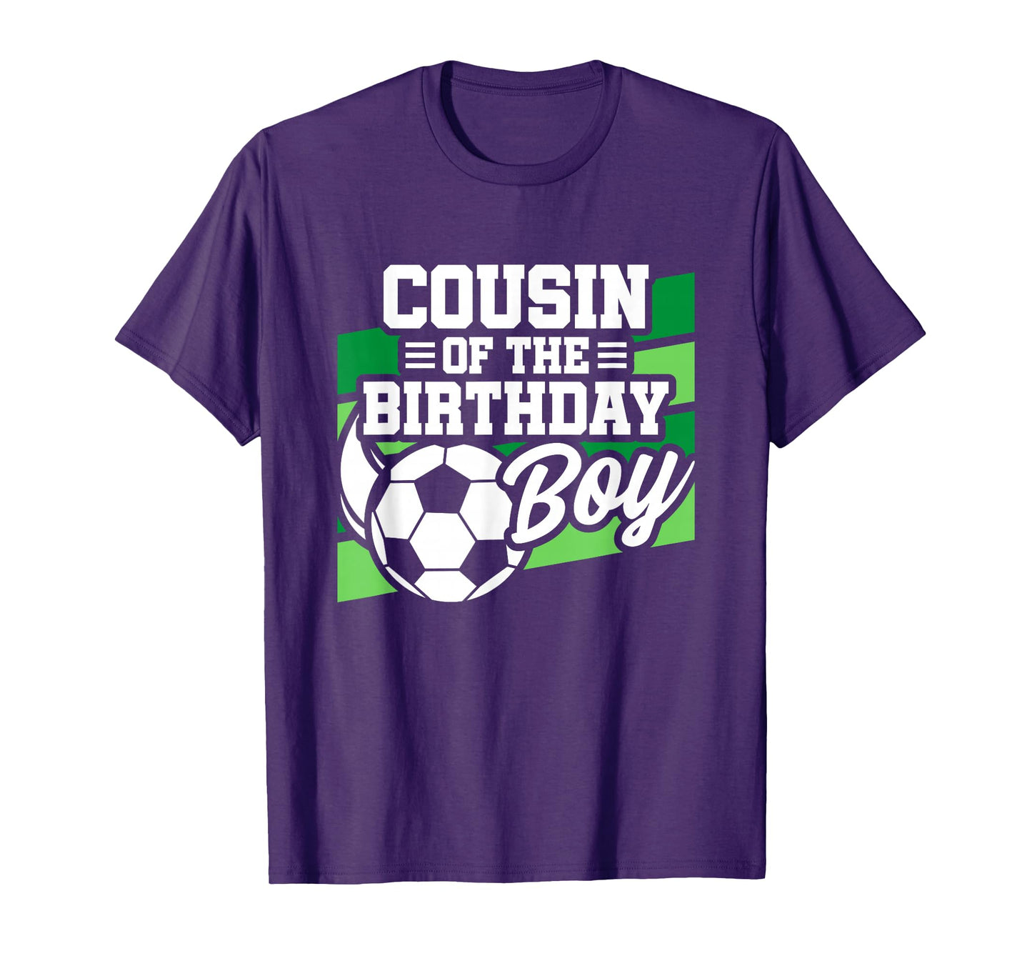 Soccer Birthday Birthday Cousin T-Shirt - Fun Novelty Design Men Women - T-Shirt, Sweatshirt, Hoodie