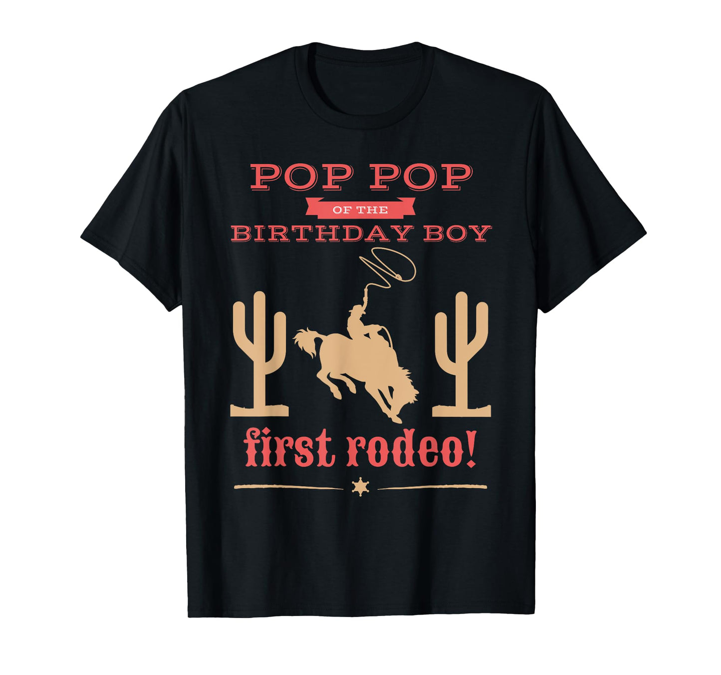 Pop Pop First Rodeo 1St Birthday T-Shirt - Streetwear Style for Adults - T-Shirt, Sweatshirt, Hoodie