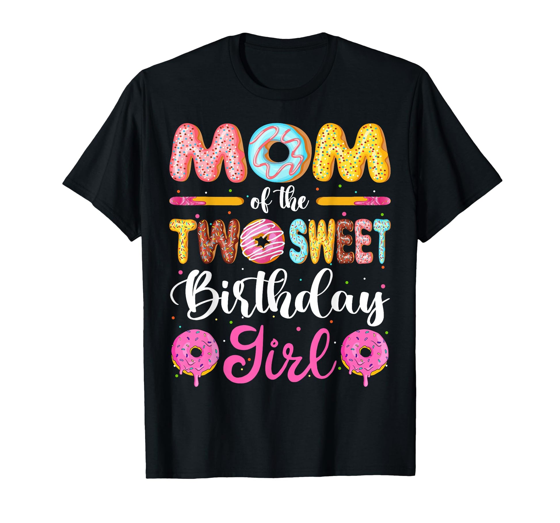 Mom Two Sweet Birthday Donut 2Nd Birthday T-Shirt - Minimalist Print Unisex - T-Shirt, Sweatshirt, Hoodie
