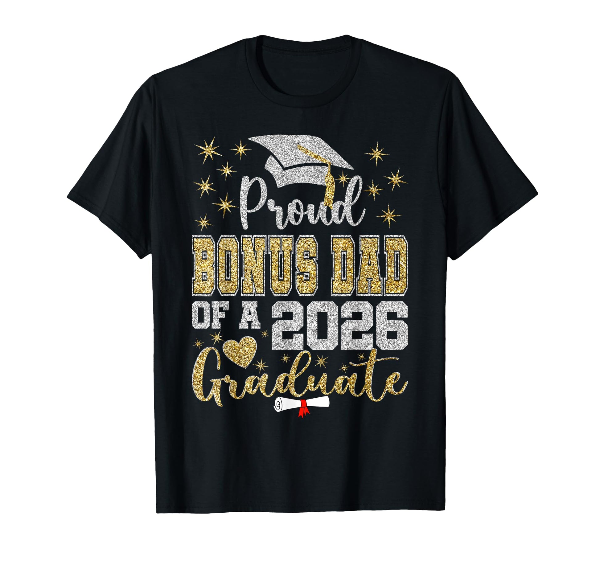 Super Proud Bonus Dad 2026 T-Shirt - Casual Everyday Wear Men Women - T-Shirt, Sweatshirt, Hoodie