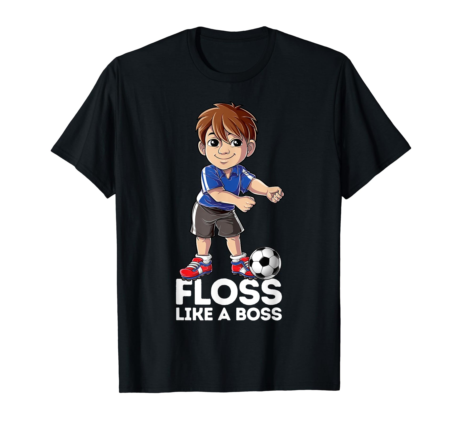 Floss Like Boss Dance Soccer Flossing T-Shirt - Trendy Graphic for Adults - T-Shirt, Sweatshirt, Hoodie