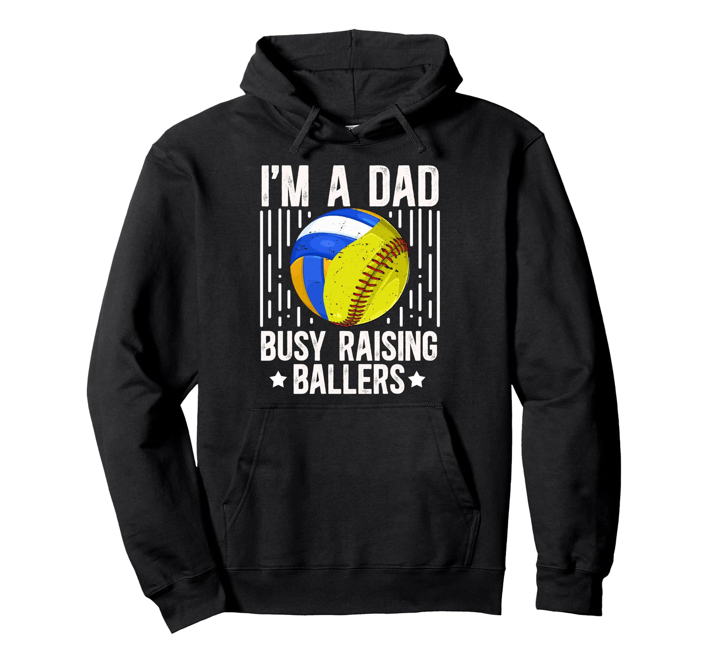 Im Dad Busy Raising Ballers Softball Hoodie - Aesthetic Graphic Unisex - T-Shirt, Sweatshirt, Hoodie