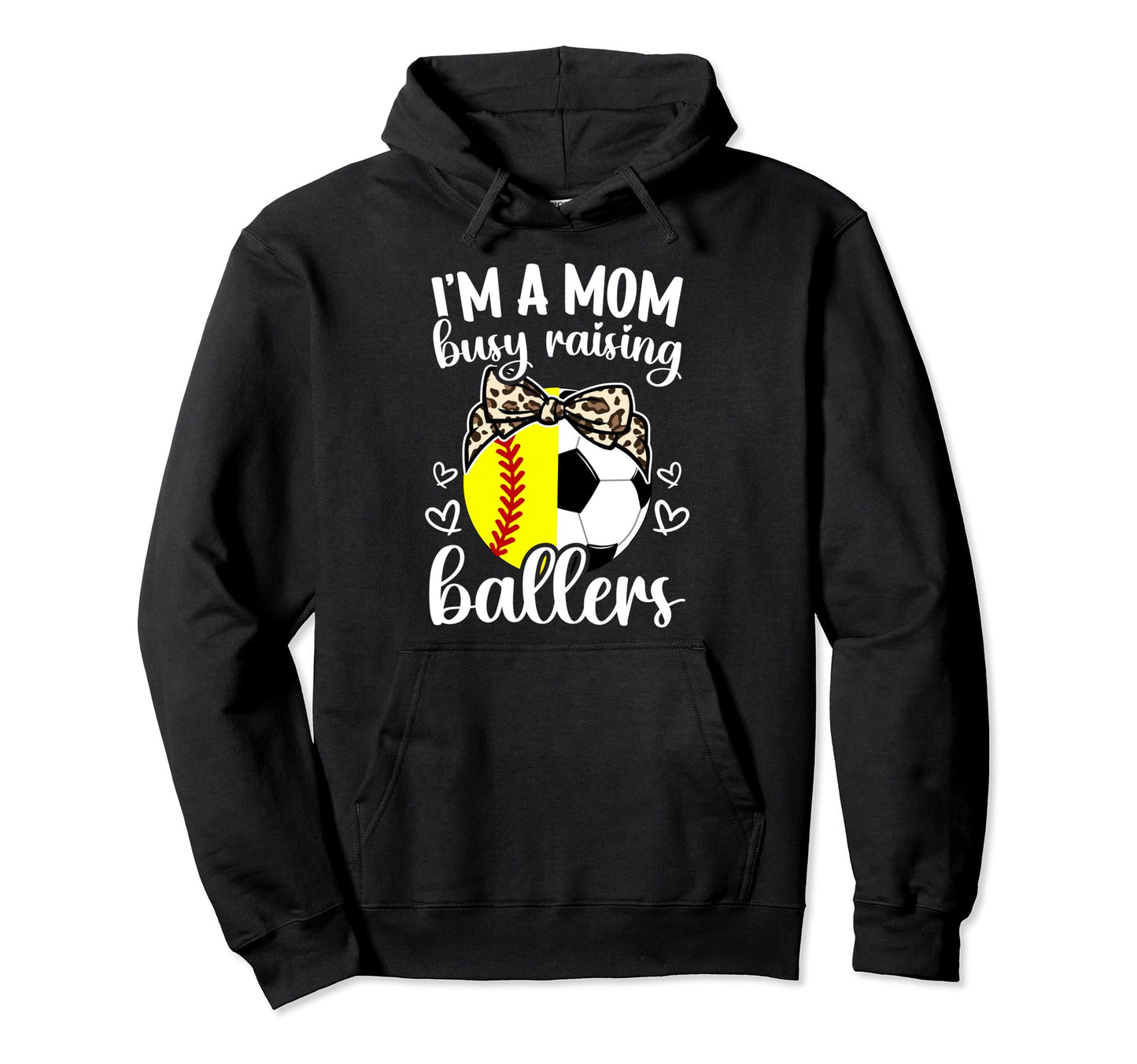 Im Mom Busy Raising Ballers Soccer Hoodie - Unique Graphic for Adults - T-Shirt, Sweatshirt, Hoodie