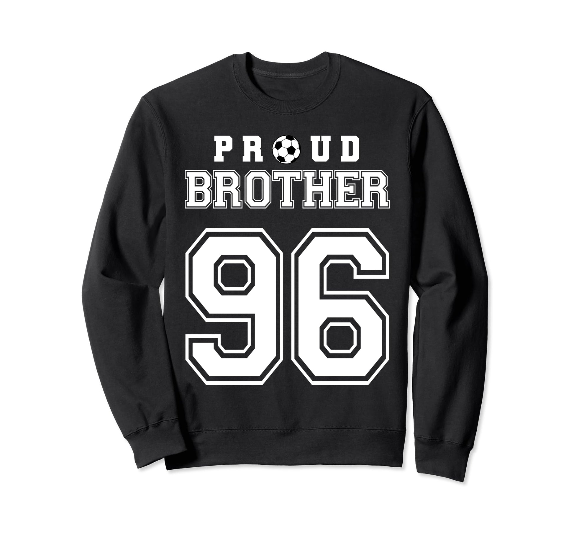 Number 96 Custom Proud Soccer Sweatshirt - Custom Art Print for Adults - T-Shirt, Sweatshirt, Hoodie