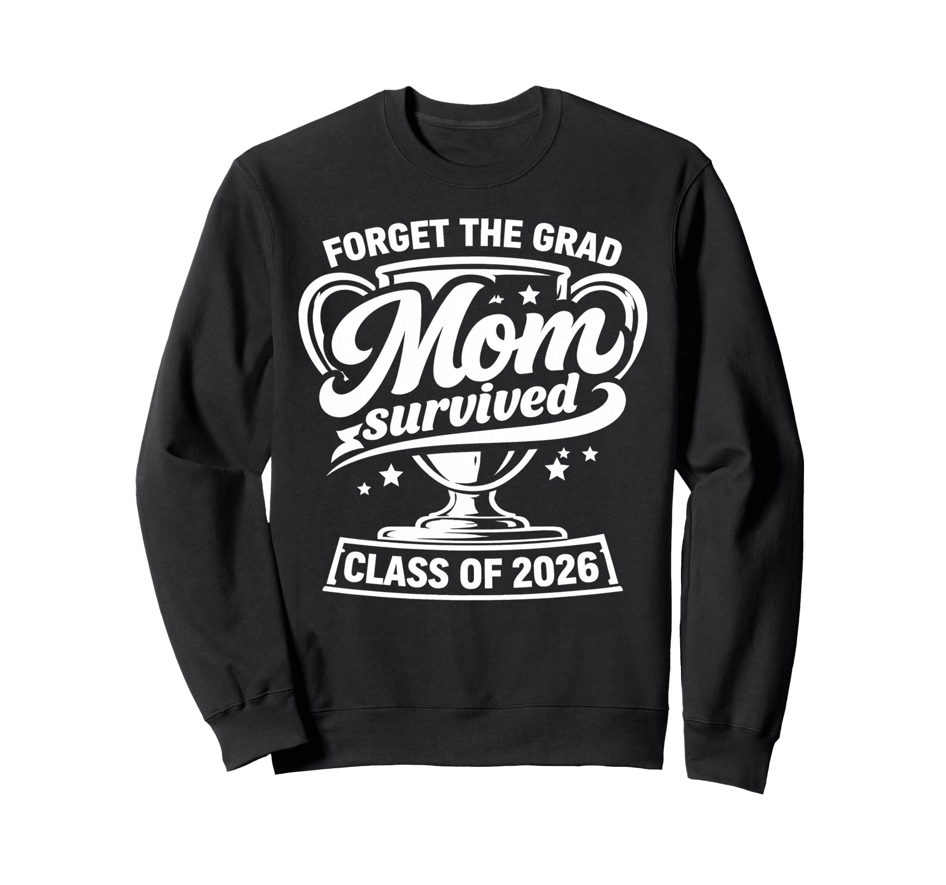 Mom Senior Graduation School Sweatshirt - Aesthetic Graphic Men Women - T-Shirt, Sweatshirt, Hoodie