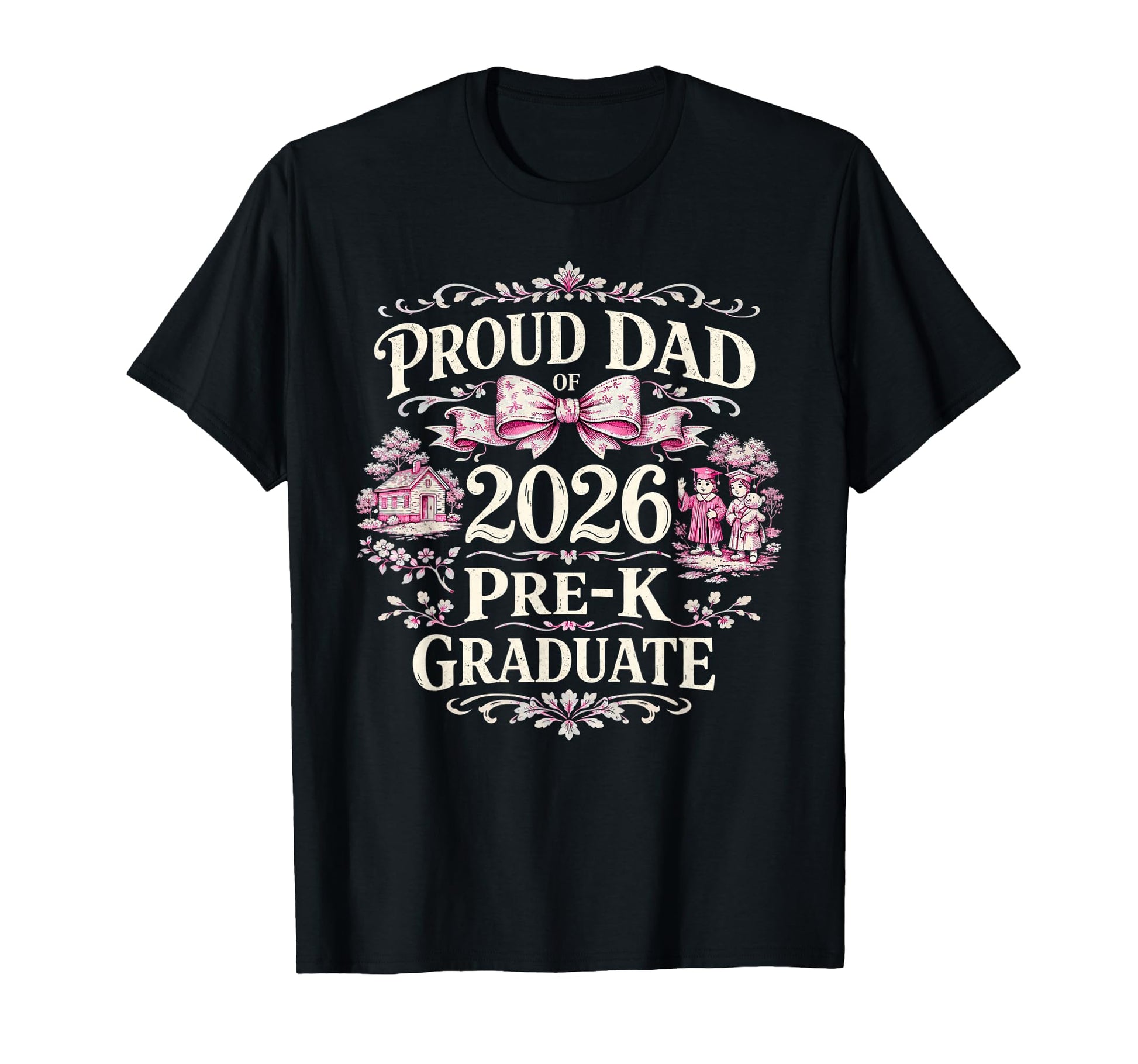 Proud Dad 2026 Pre K Graduate T-Shirt - Aesthetic Graphic for Adults - T-Shirt, Sweatshirt, Hoodie