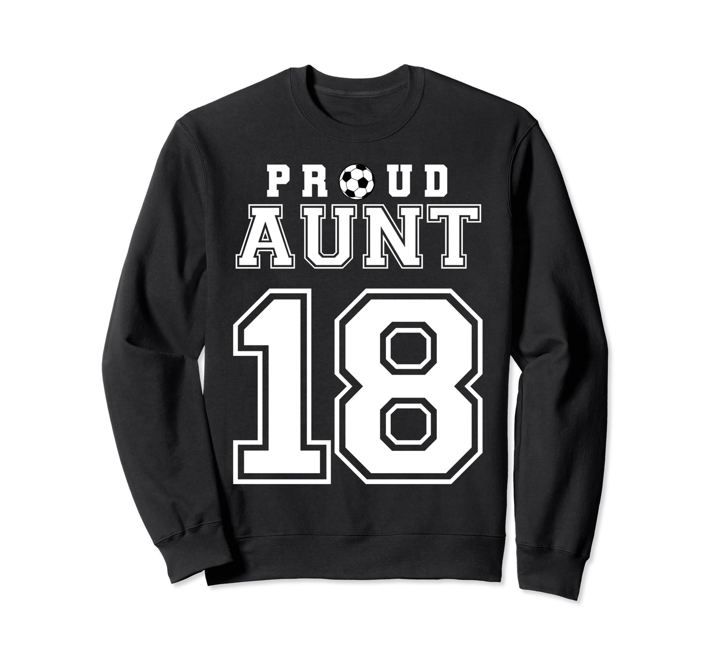 Number 18 Custom Proud Soccer Futbol Sweatshirt - Trendy Graphic Men Women - T-Shirt, Sweatshirt, Hoodie