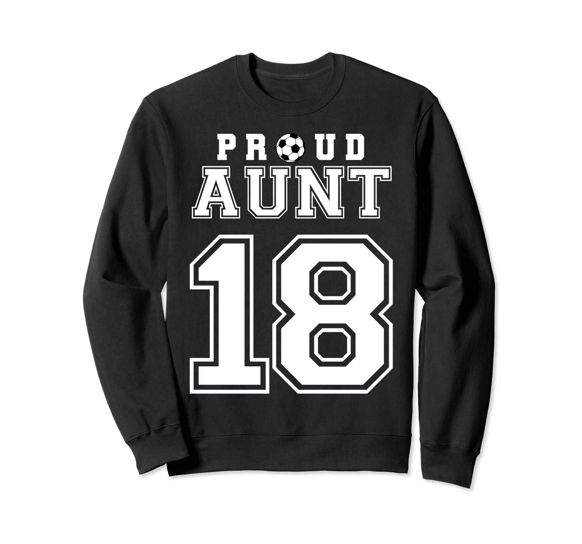 Number 18 Custom Proud Soccer Futbol Sweatshirt - Trendy Graphic Men Women - T-Shirt, Sweatshirt, Hoodie