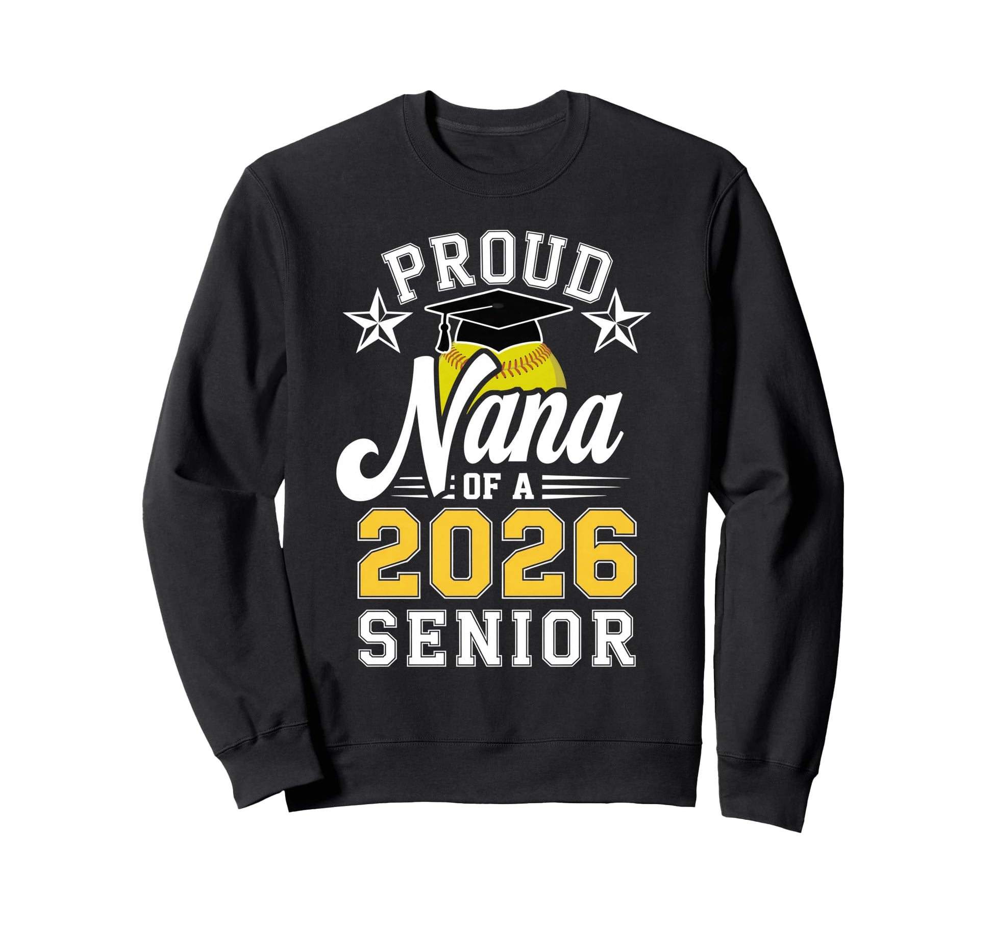 Proud Nana 2026 Senior Softball Sweatshirt - Unique Graphic Men Women - T-Shirt, Sweatshirt, Hoodie