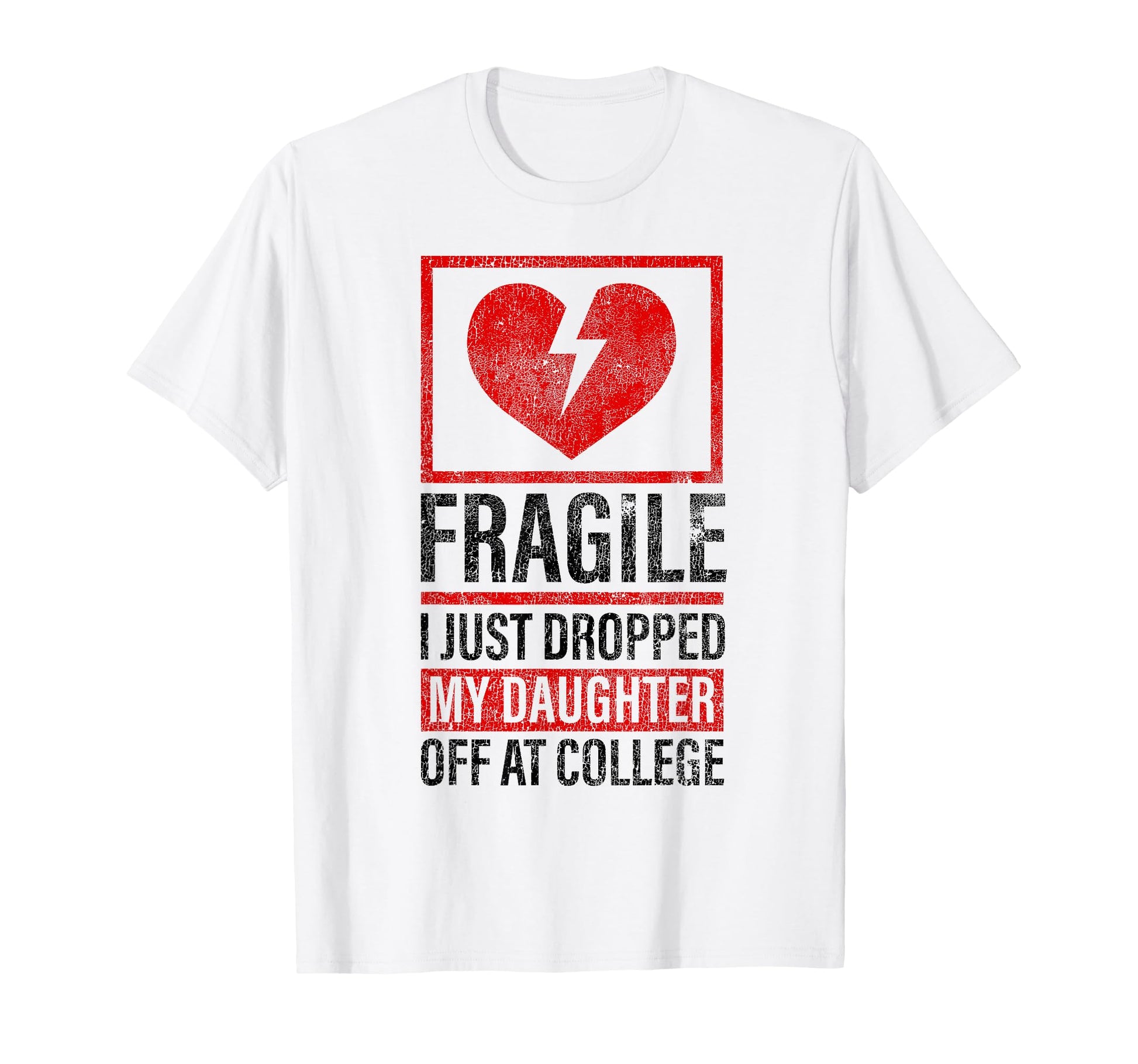 Fragile I Just Dropped My Daughter Off T-Shirt - Trendy Graphic for Adults - T-Shirt, Sweatshirt, Hoodie