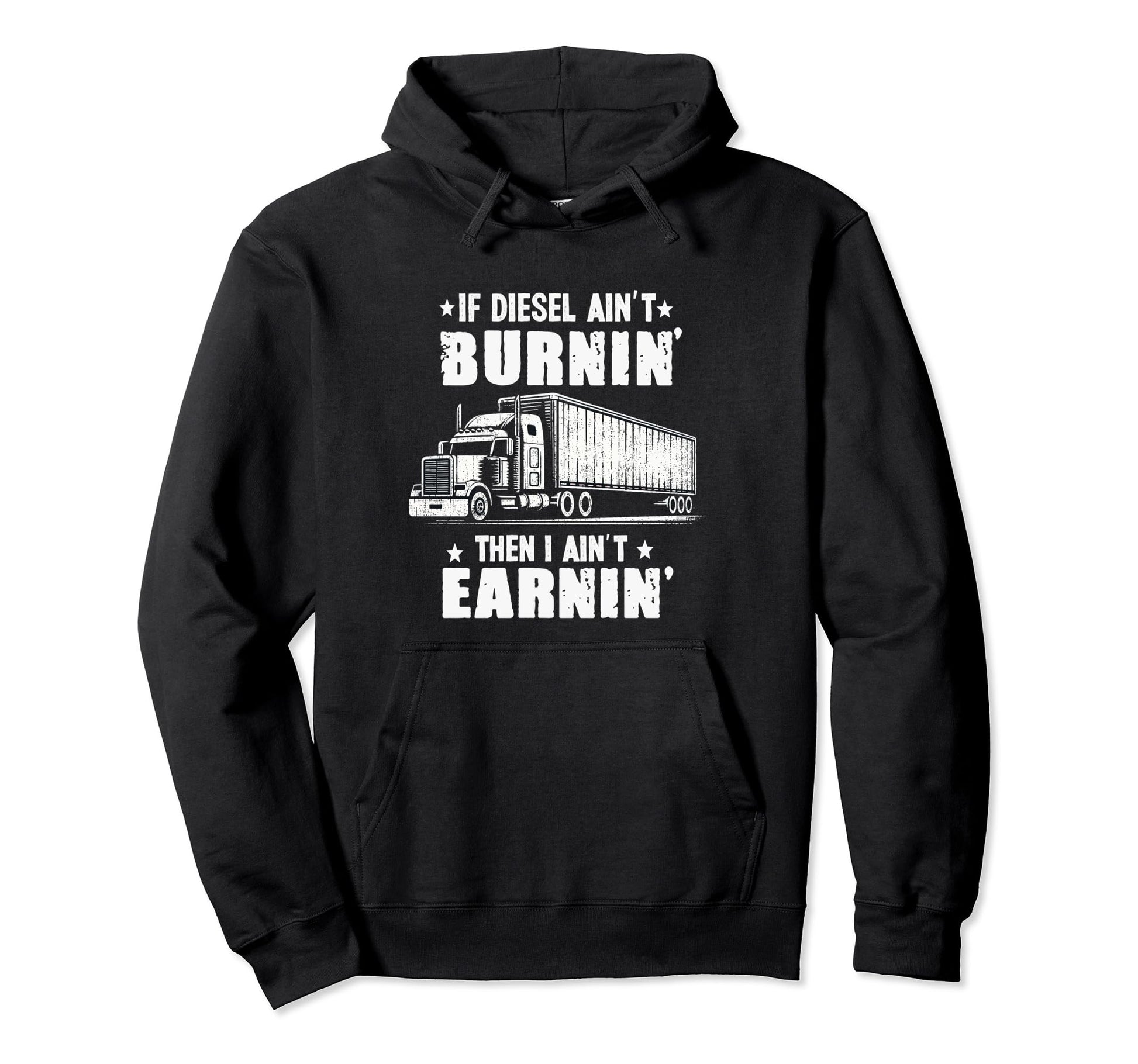 Funny Trucker Truck Driver Trucking Hoodie - Streetwear Style for Adults - T-Shirt, Sweatshirt, Hoodie