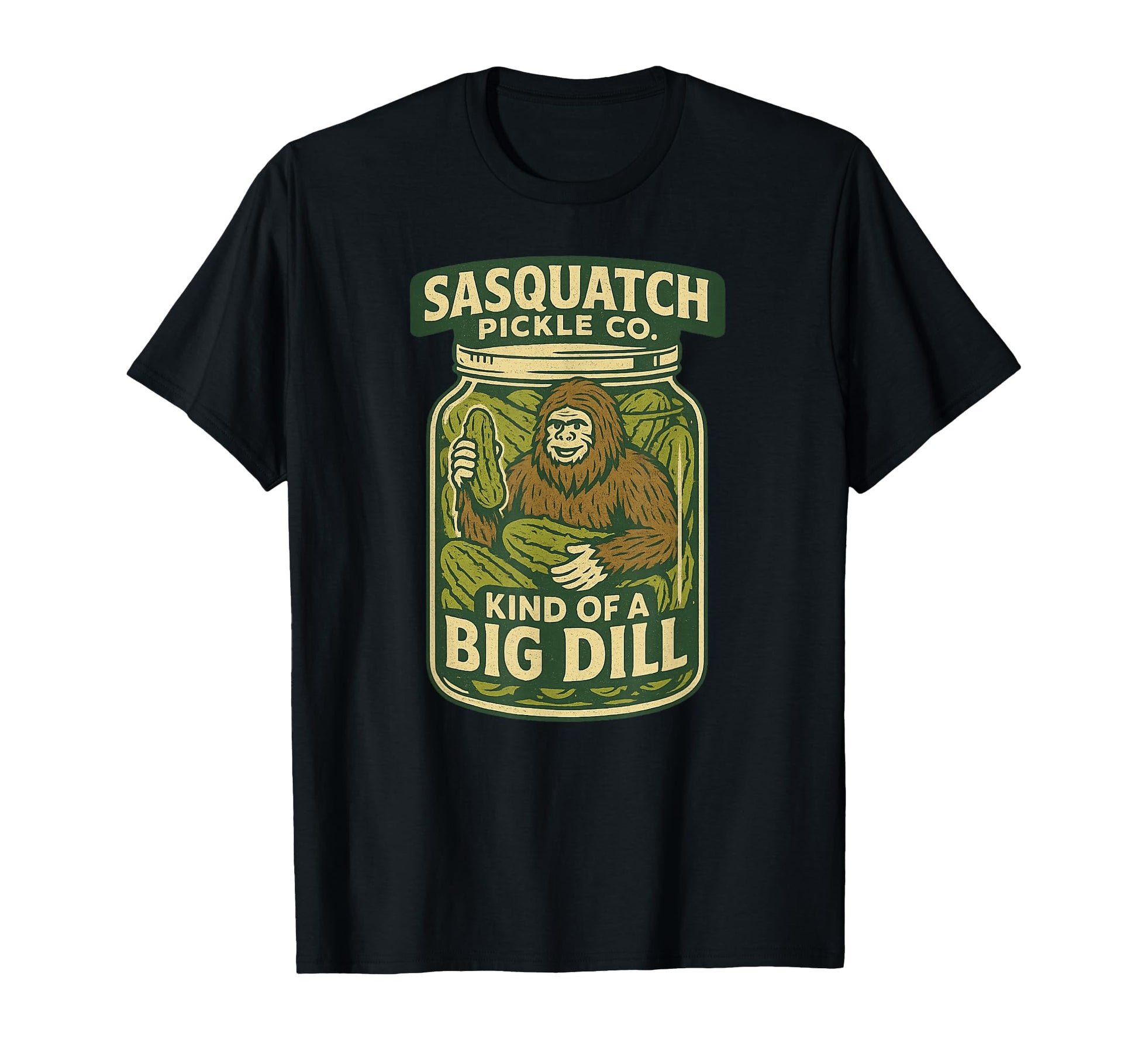 Bigfoot Sasquatch Pickle Funny Pun T-Shirt - Graphic Print Unisex - T-Shirt, Sweatshirt, Hoodie