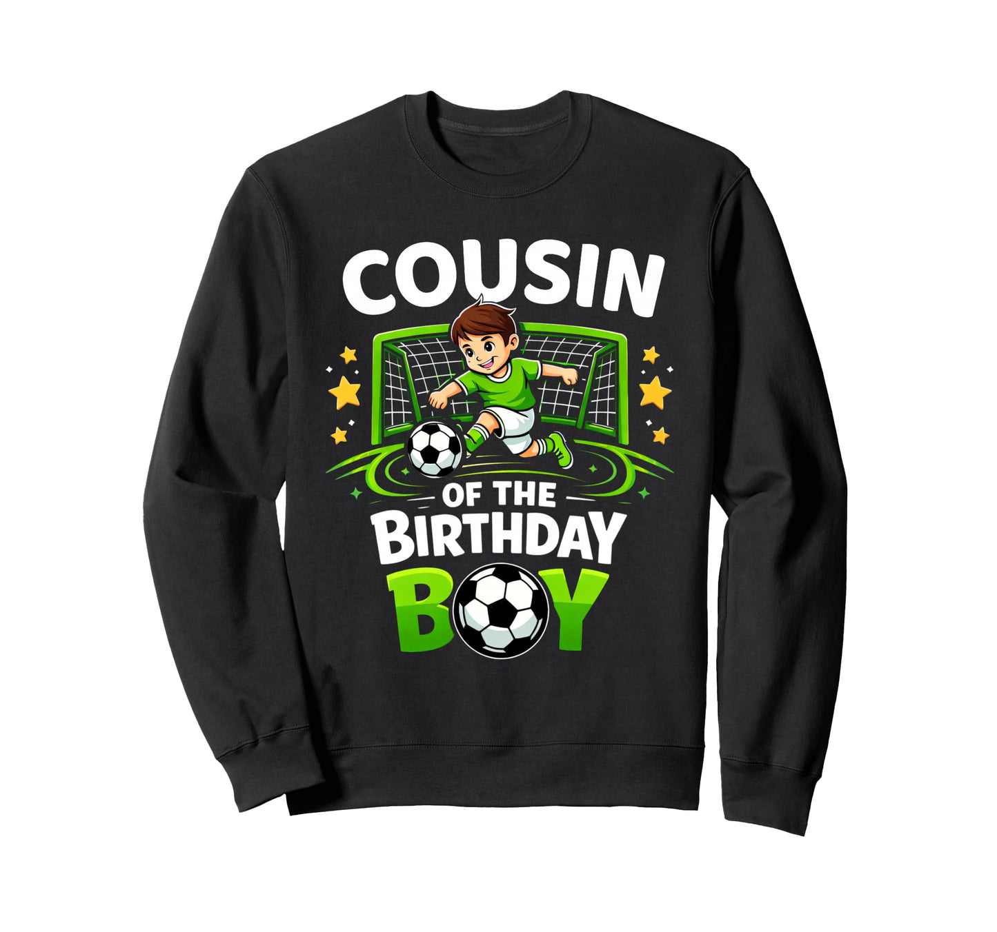 Cousin Birthday Soccer Ball Funny Sweatshirt - Novelty Apparel Unisex - T-Shirt, Sweatshirt, Hoodie