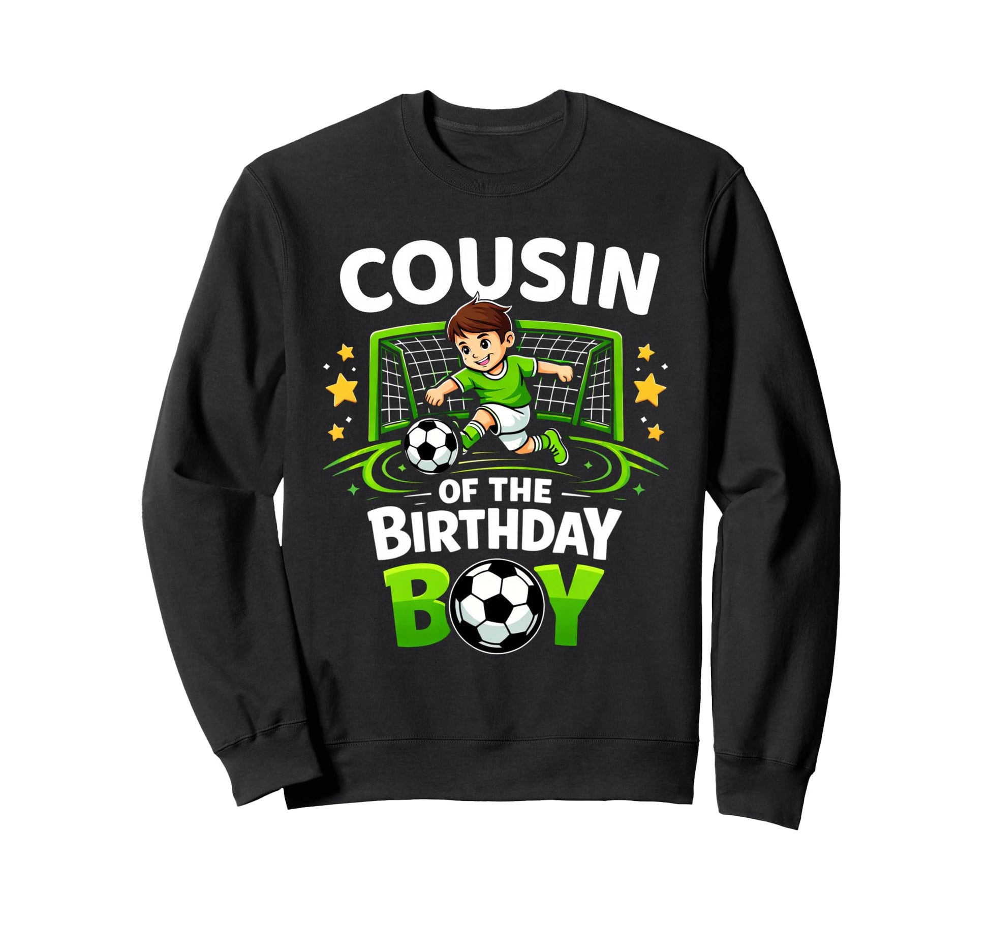 Cousin Birthday Soccer Ball Funny Sweatshirt - Novelty Apparel Unisex - T-Shirt, Sweatshirt, Hoodie