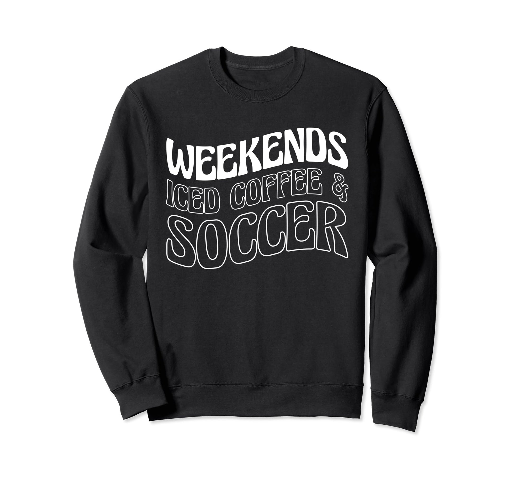 Weekends Iced Coffee Soccer Sweatshirt - Unique Graphic for Adults - T-Shirt, Sweatshirt, Hoodie