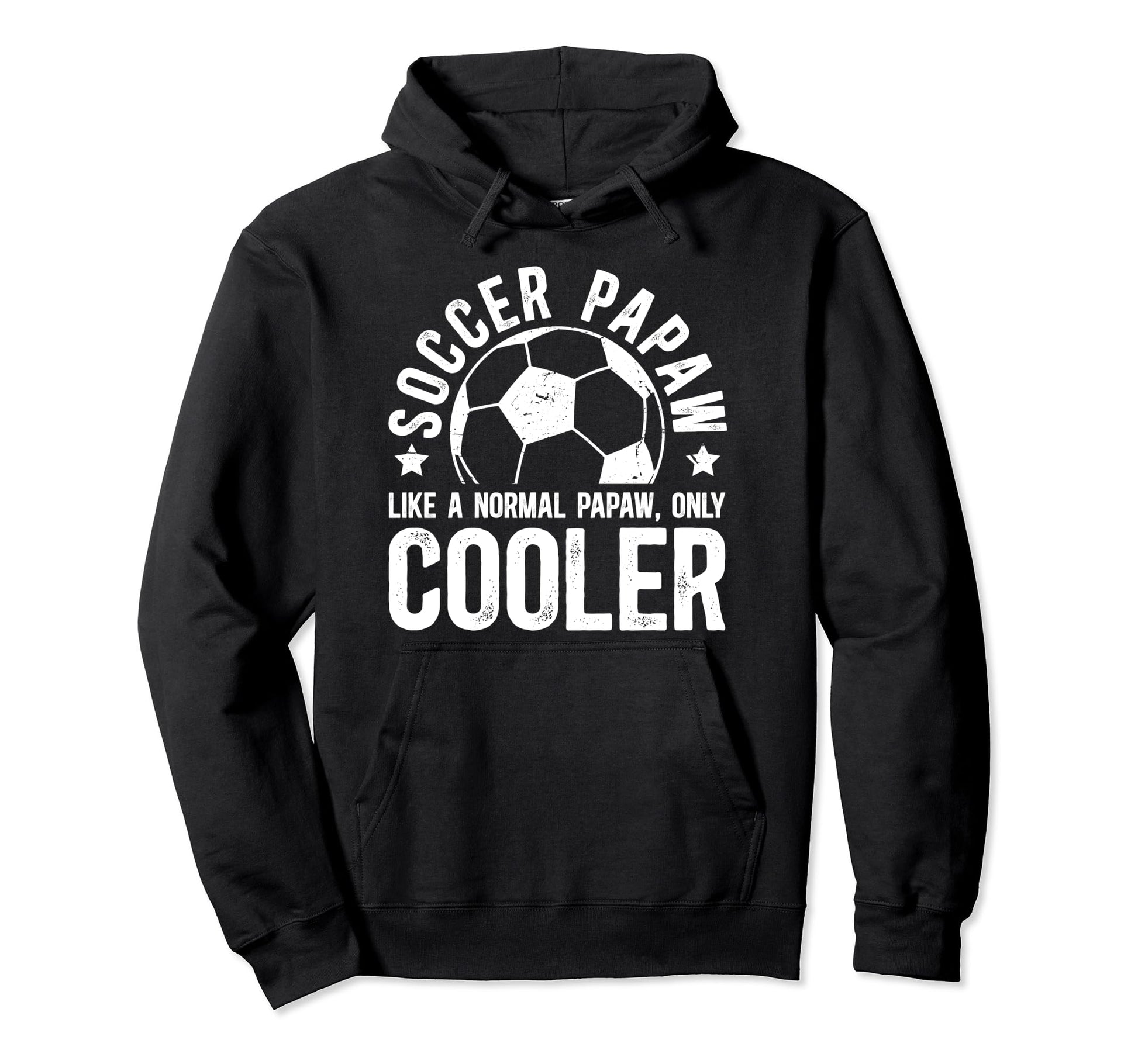 Soccer Papaw Grandpa Papaw Soccer Hoodie - Casual Everyday Wear for Adults - T-Shirt, Sweatshirt, Hoodie