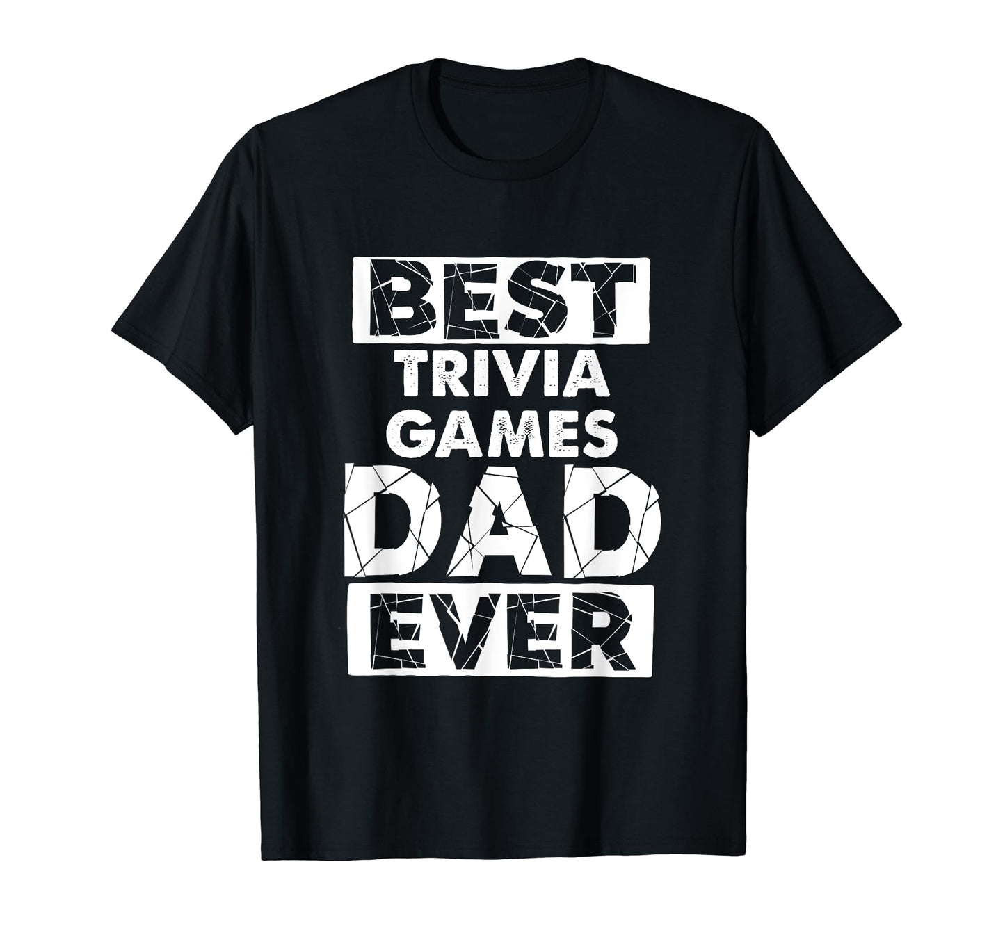 Funny Trivia Games Dad Best Trivia Games T-Shirt - Unique Graphic Unisex - T-Shirt, Sweatshirt, Hoodie