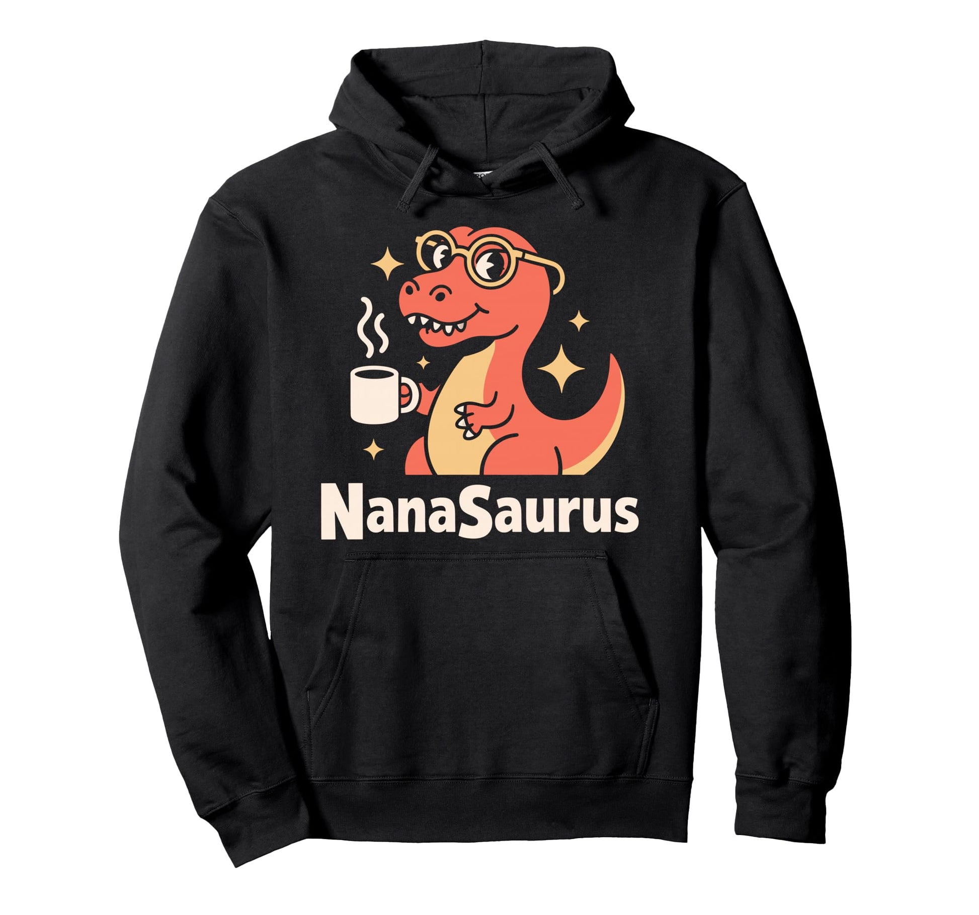 Nanasaurus Nana Grandma Dinosaur Hoodie - Casual Everyday Wear Men Women - T-Shirt, Sweatshirt, Hoodie