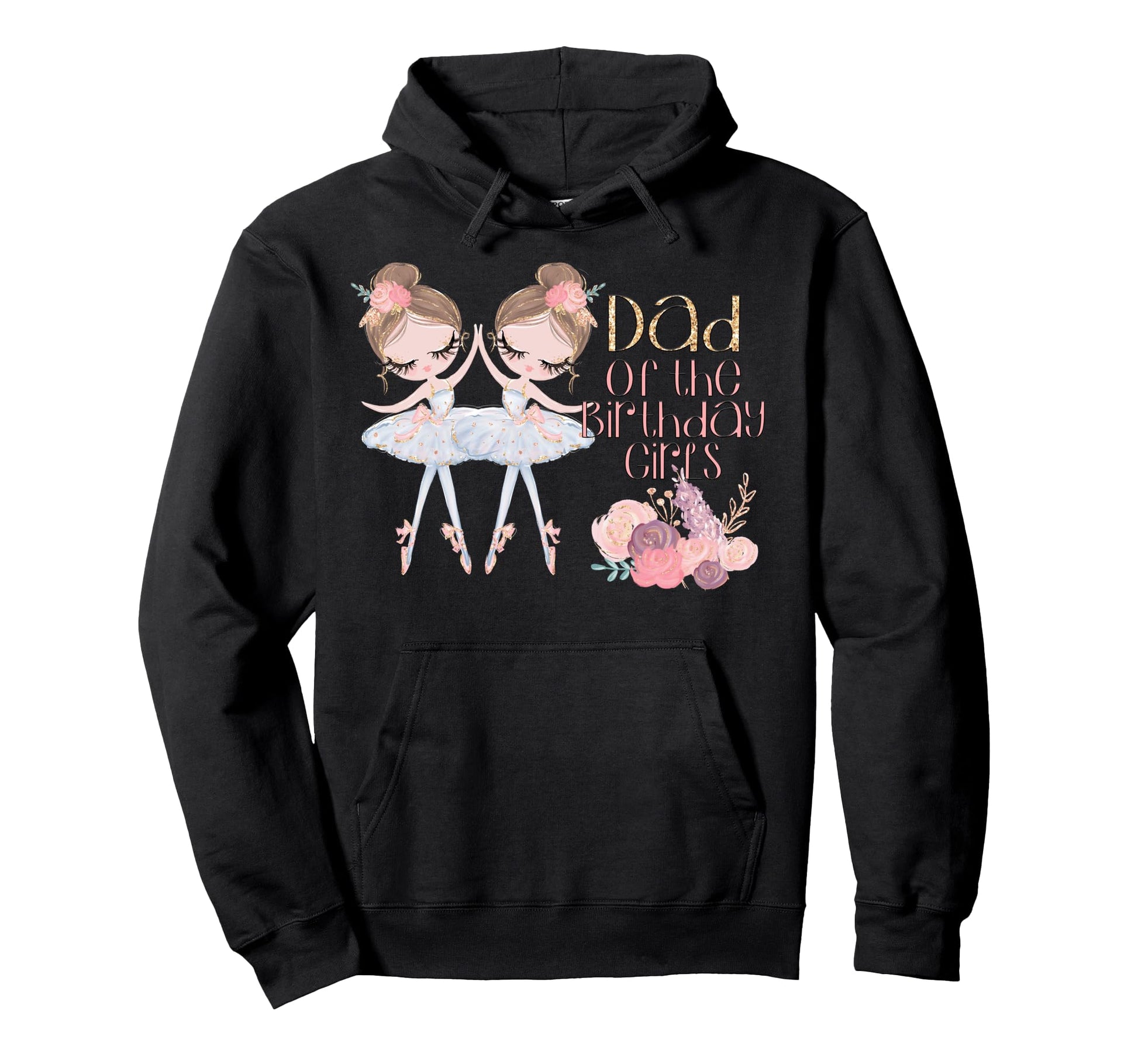 Dad Twin Birthday Ballerina Dancer Hoodie - Streetwear Style Unisex - T-Shirt, Sweatshirt, Hoodie