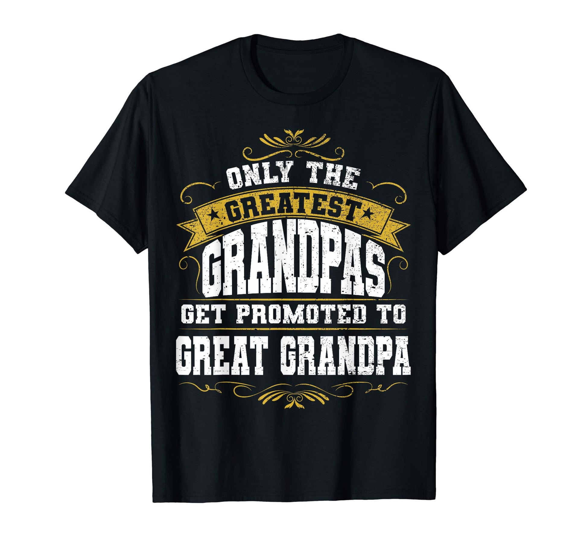 Gift New Great Grandpa Great T-Shirt - Fun Novelty Design for Adults - T-Shirt, Sweatshirt, Hoodie