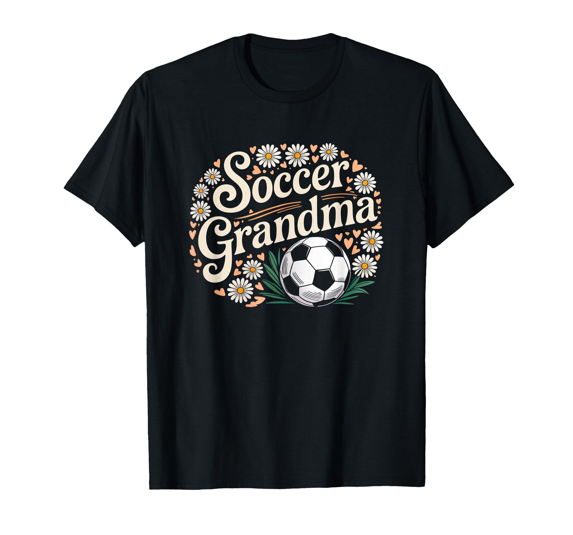 Soccer Grandma T-Shirt - Casual Everyday Wear Unisex - T-Shirt, Sweatshirt, Hoodie