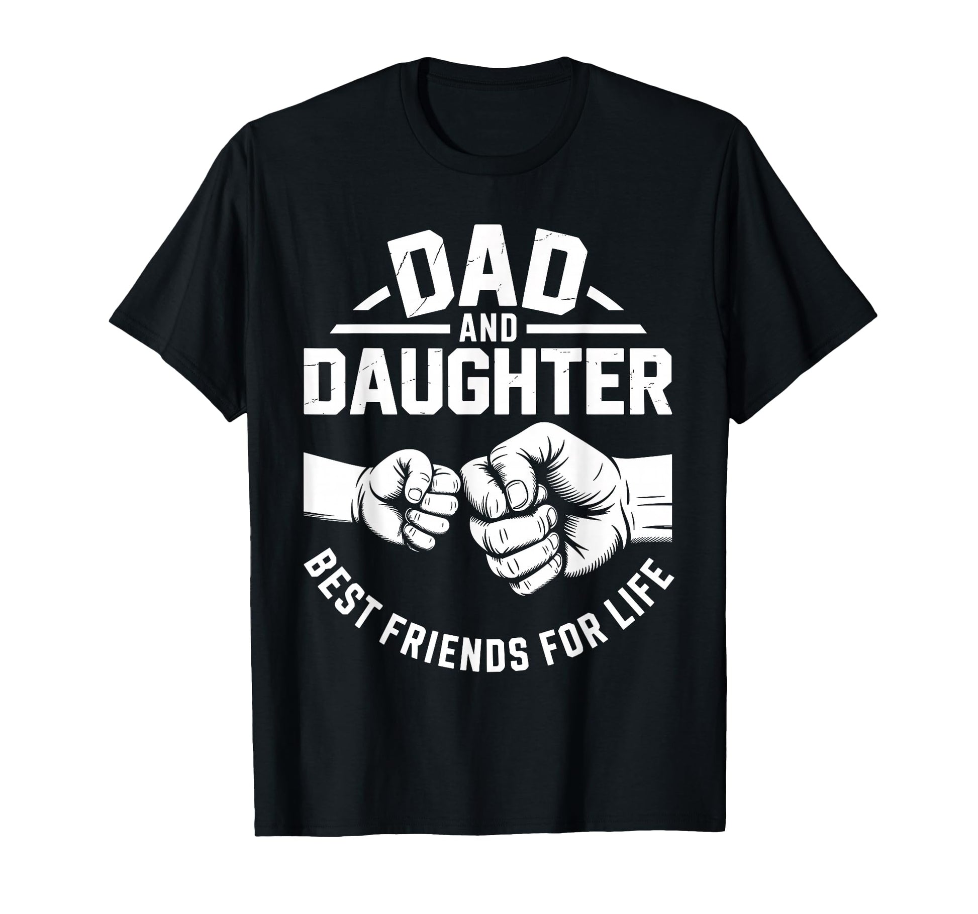Father And Daughter Best Friends Life T-Shirt - Trendy Graphic for Adults - T-Shirt, Sweatshirt, Hoodie