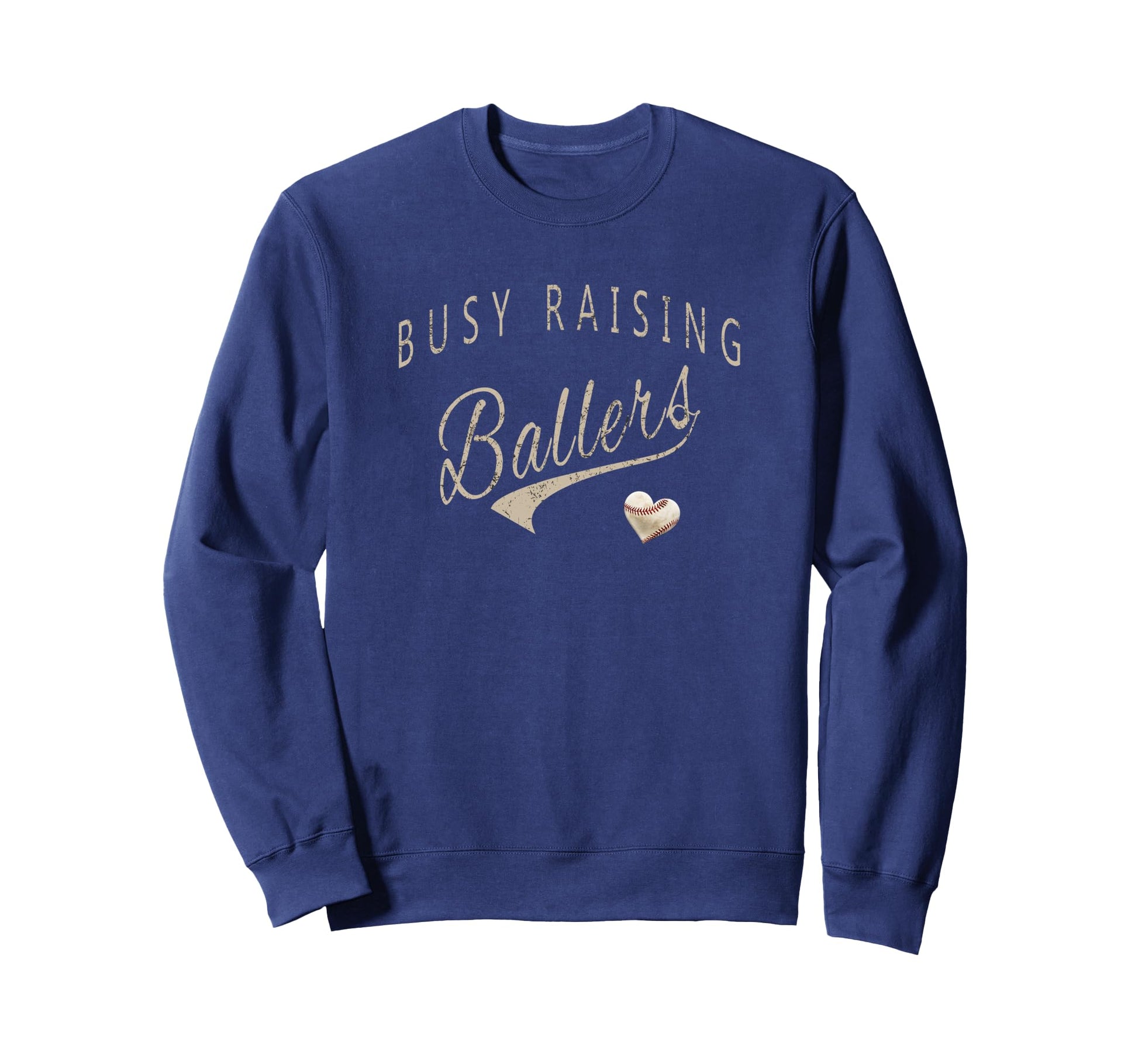 Busy Raising Ballers Mens Womens I Sweatshirt - Unique Graphic for Adults - T-Shirt, Sweatshirt, Hoodie