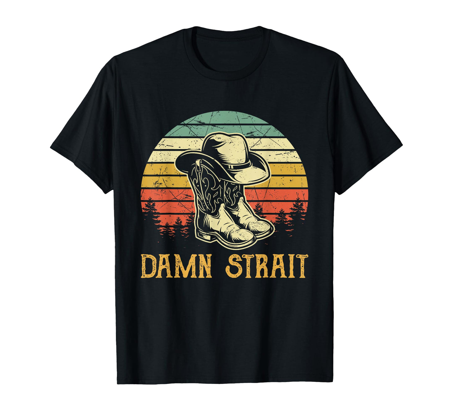 Funny Damn Cowgirl Cowboy Boots Hat T-Shirt - Fun Novelty Design Unisex - T-Shirt, Sweatshirt, Hoodie