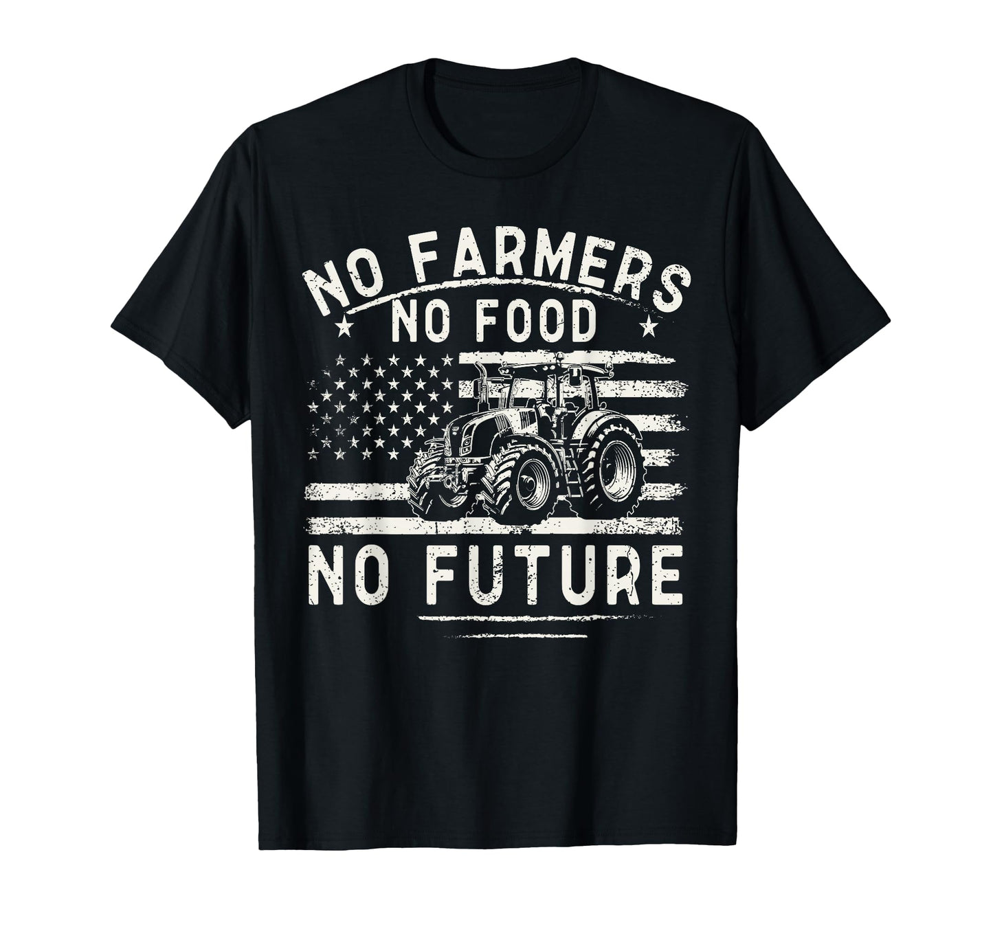 Farming Tractors Usa Flag No Farmers No T-Shirt - Minimalist Print Unisex - T-Shirt, Sweatshirt, Hoodie