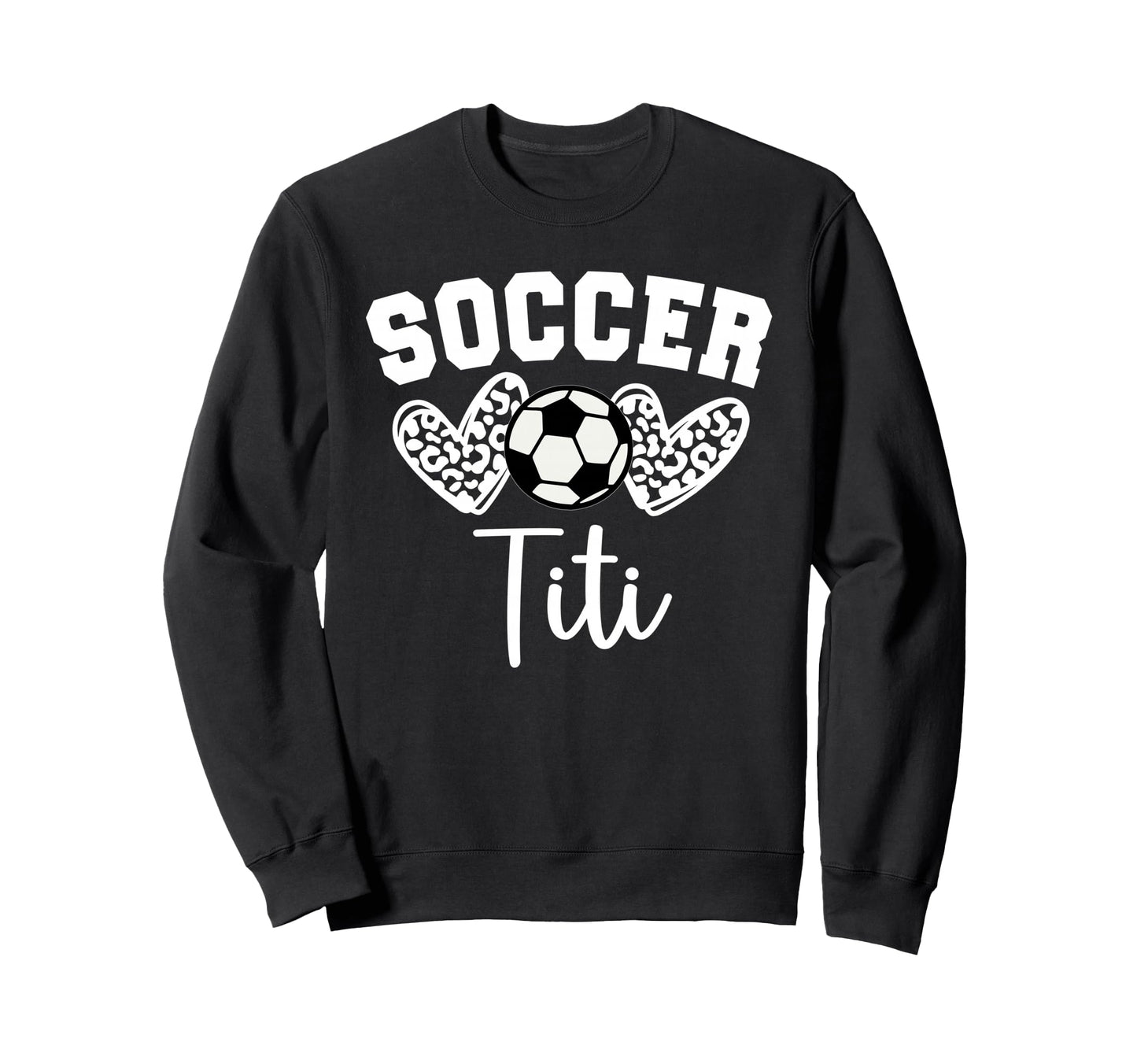 Soccer Titi Matching Family Sweatshirt - Casual Everyday Wear for Adults - T-Shirt, Sweatshirt, Hoodie