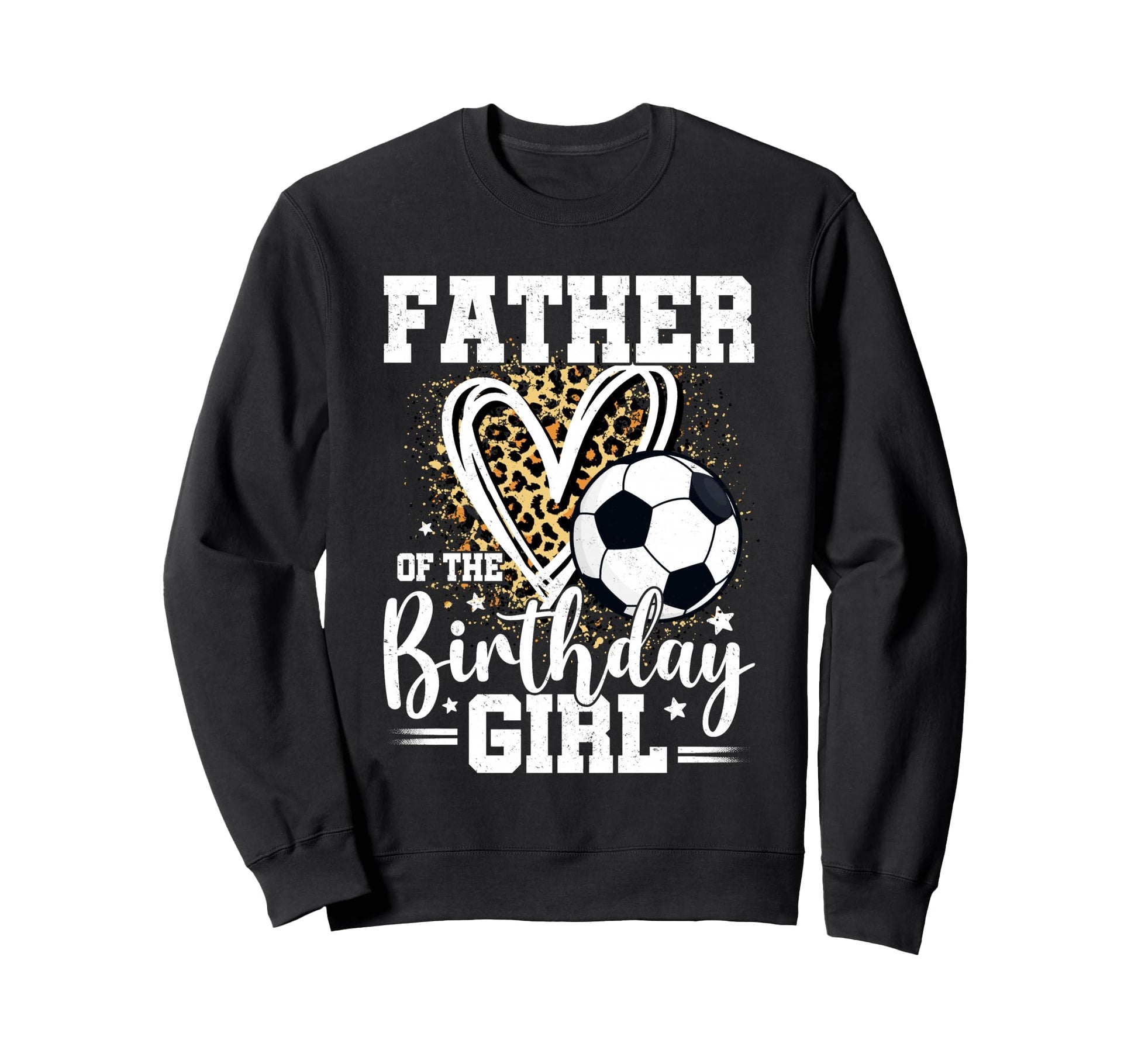Father Birthday Soccer Ball Dad Sweatshirt - Minimalist Print Men Women - T-Shirt, Sweatshirt, Hoodie