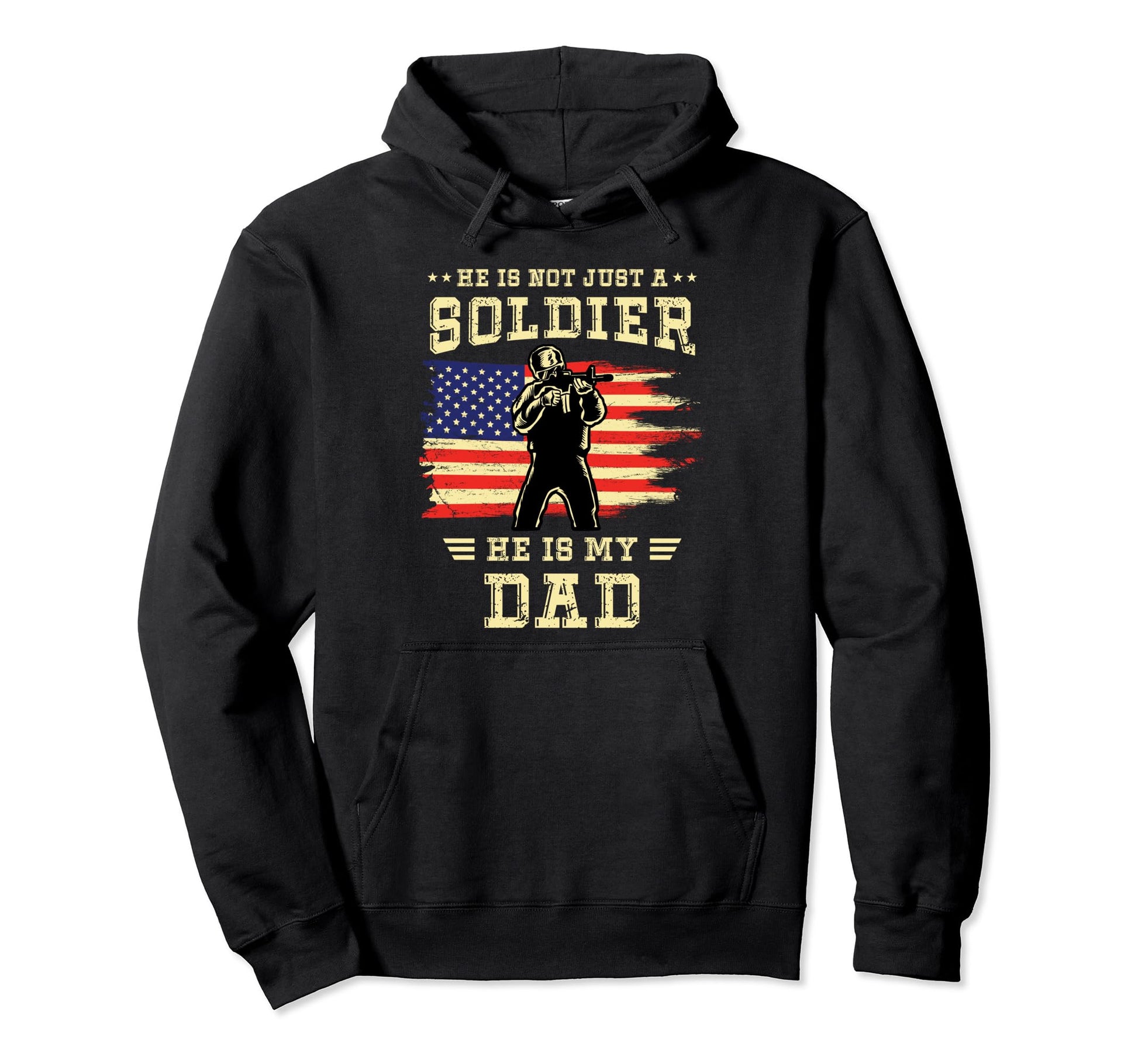 Army Son Daughter Not Just Soldier He Hoodie - Fun Novelty Design Unisex - T-Shirt, Sweatshirt, Hoodie