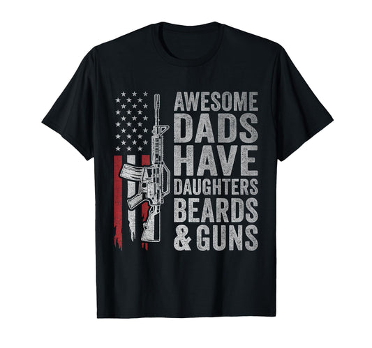 Awesome Dads Have Daughters Beards T-Shirt - Fun Novelty Design Men Women - T-Shirt, Sweatshirt, Hoodie