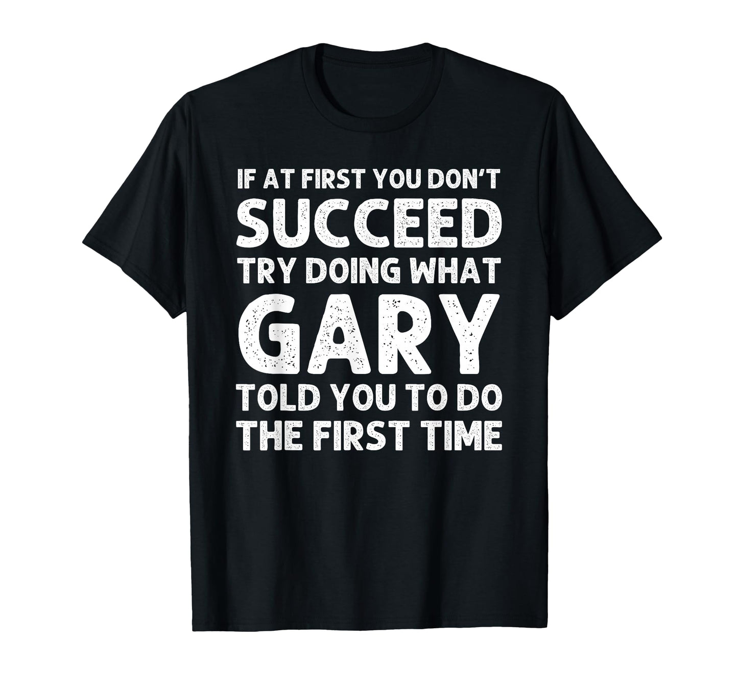 Gary Gift Name Personalized T-Shirt - Aesthetic Graphic for Adults - T-Shirt, Sweatshirt, Hoodie