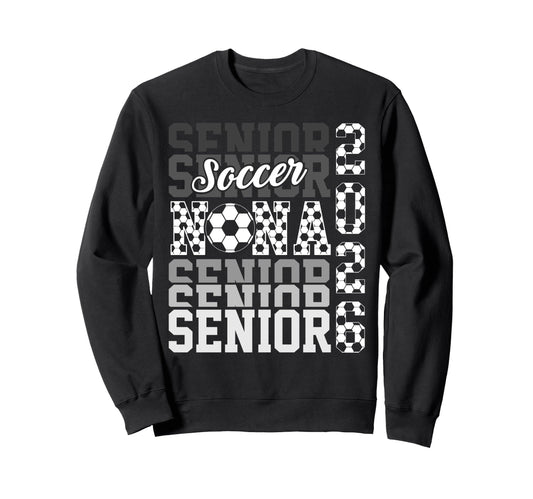 2026 Soccer Senior Nana Sweatshirt - Aesthetic Graphic Men Women - T-Shirt, Sweatshirt, Hoodie