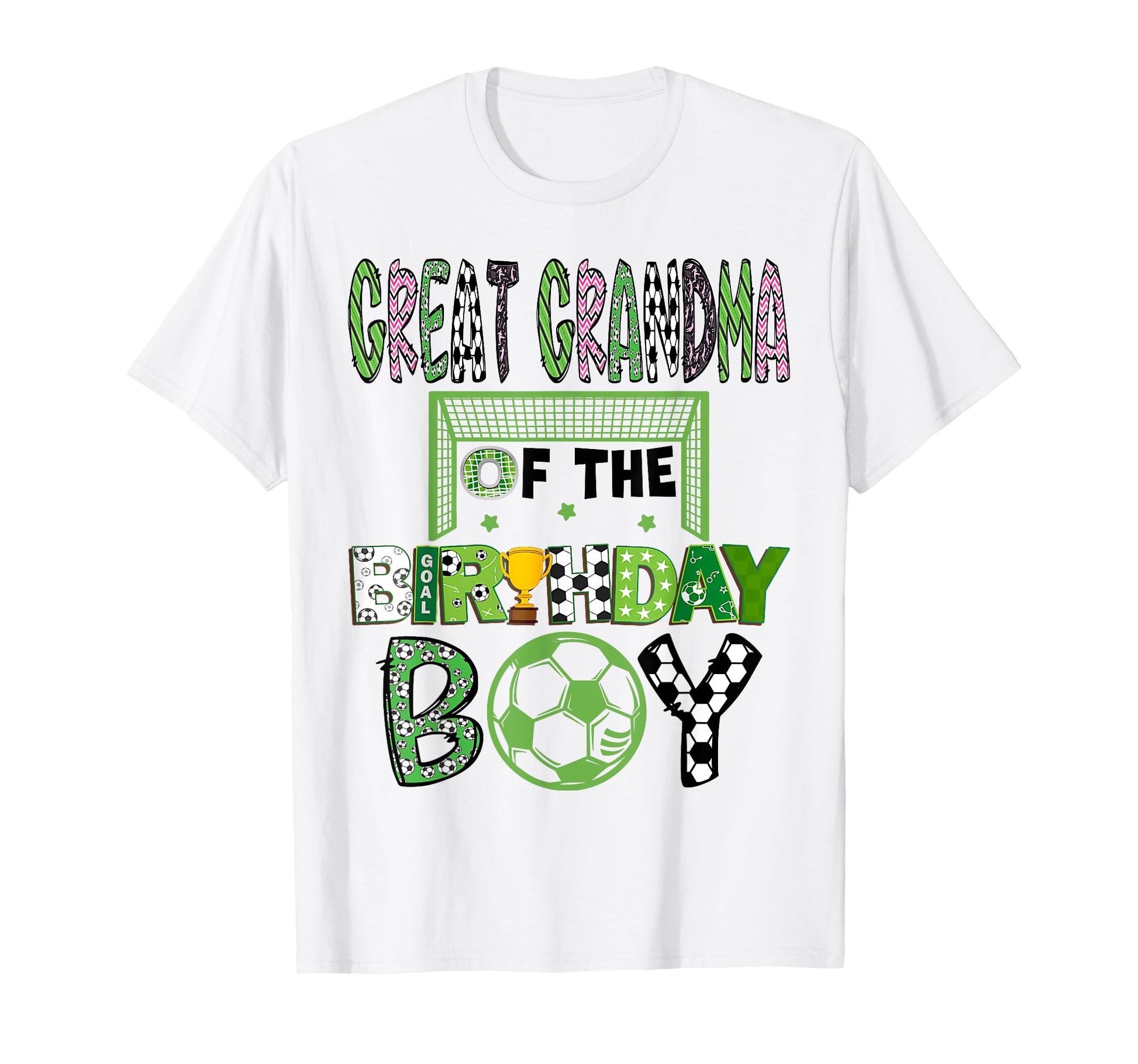 Great Grandma Birthday Soccer Lover T-Shirt - Casual Everyday Wear Unisex - T-Shirt, Sweatshirt, Hoodie