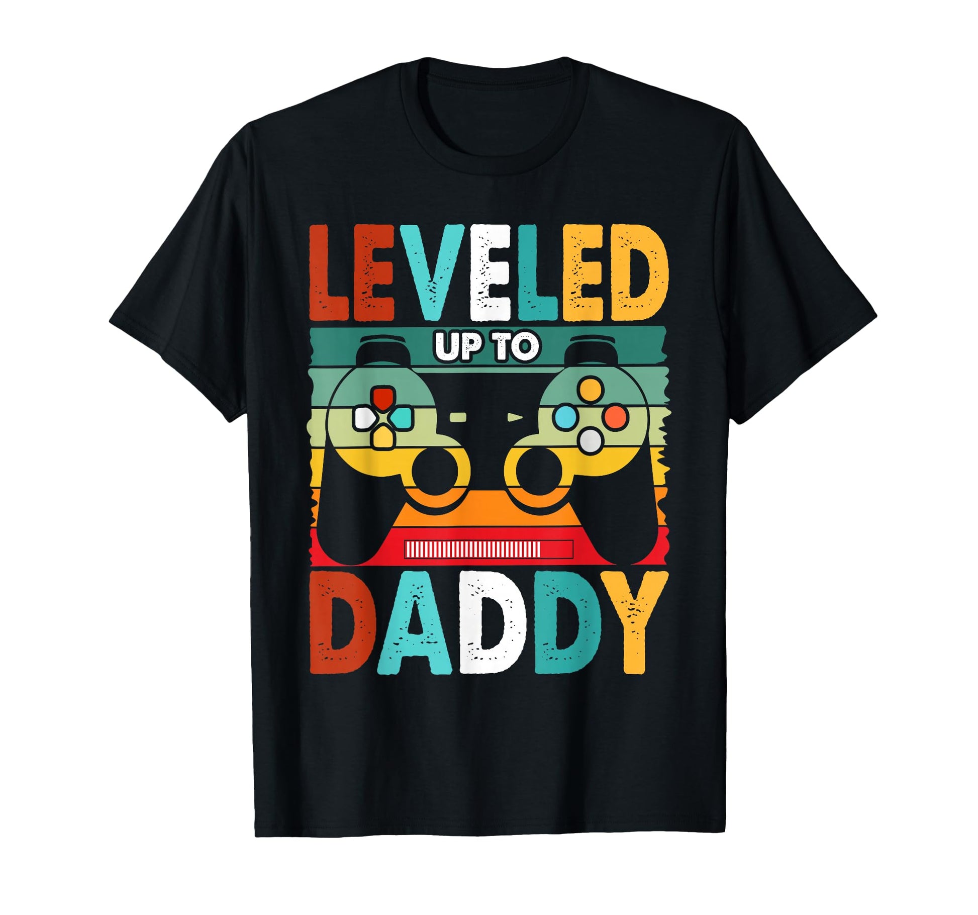 Leveled Up To Daddy Gamer Dad Fathers T-Shirt - Trendy Graphic Men Women - T-Shirt, Sweatshirt, Hoodie