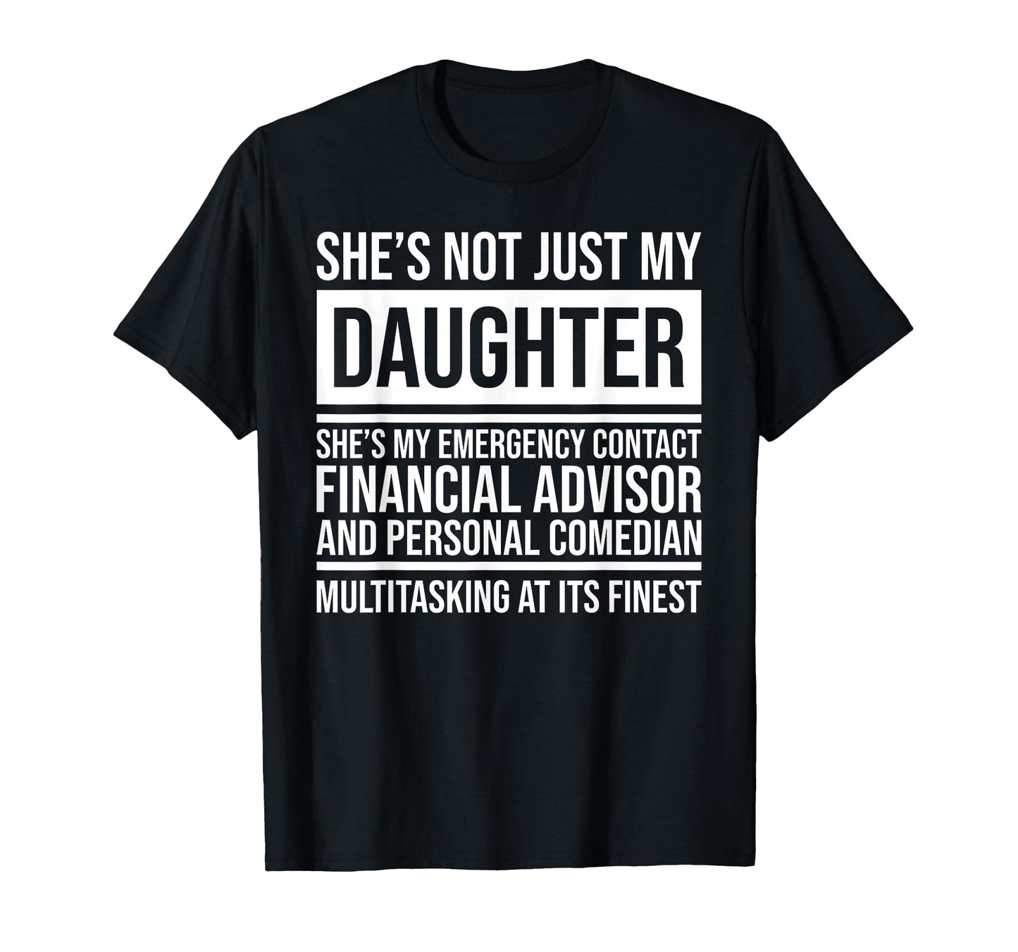Shes Not Just My Daughter Shes My T-Shirt - Custom Art Print for Adults - T-Shirt, Sweatshirt, Hoodie
