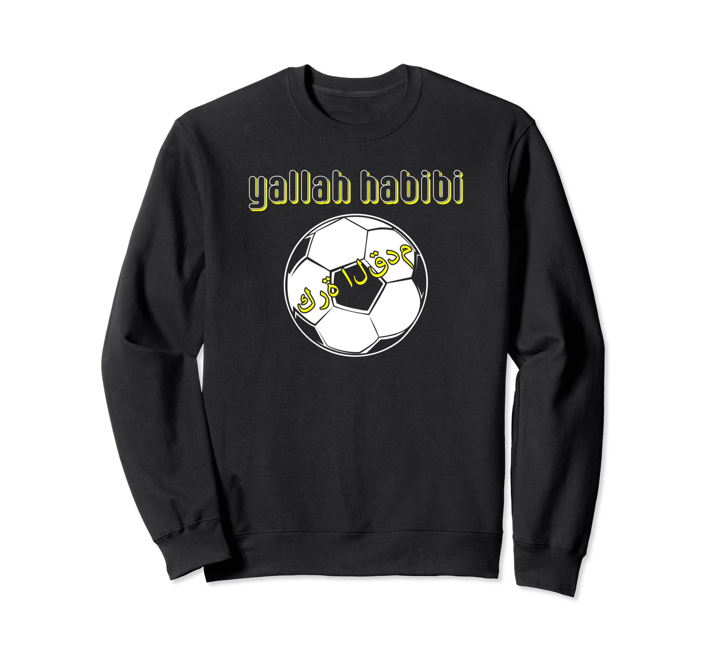 Yalla Habibi Arabic Soccer Fan Sweatshirt - Fun Novelty Design for Adults - T-Shirt, Sweatshirt, Hoodie