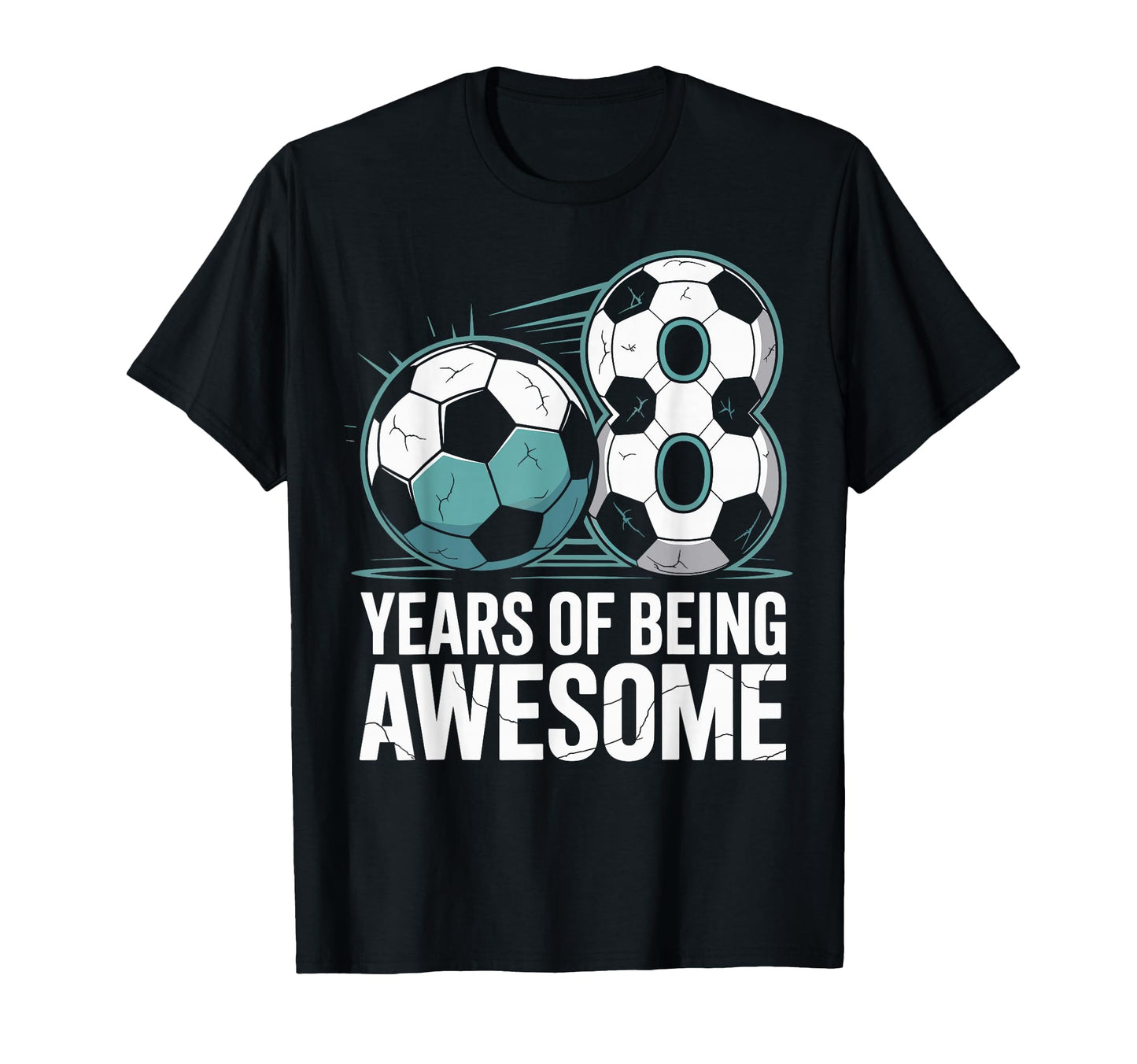 8 Years Being Awesome 8Th Birthday T-Shirt - Streetwear Style Men Women - T-Shirt, Sweatshirt, Hoodie