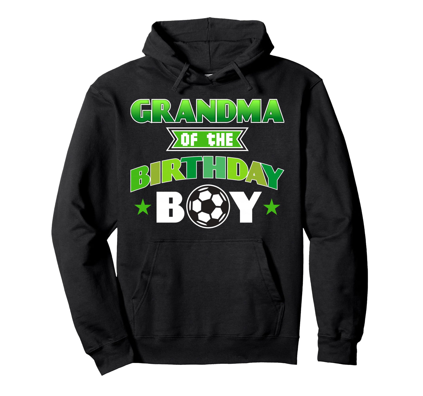 Grandma Birthday Soccer Party Family Hoodie - Novelty Apparel Men Women - T-Shirt, Sweatshirt, Hoodie