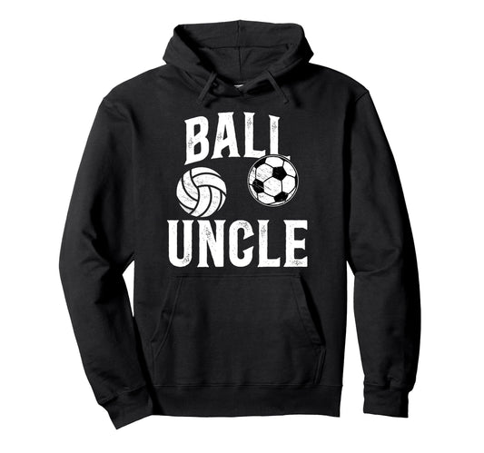 Ball Uncle Proud Soccer Volleyball Hoodie - Fun Novelty Design for Adults - T-Shirt, Sweatshirt, Hoodie