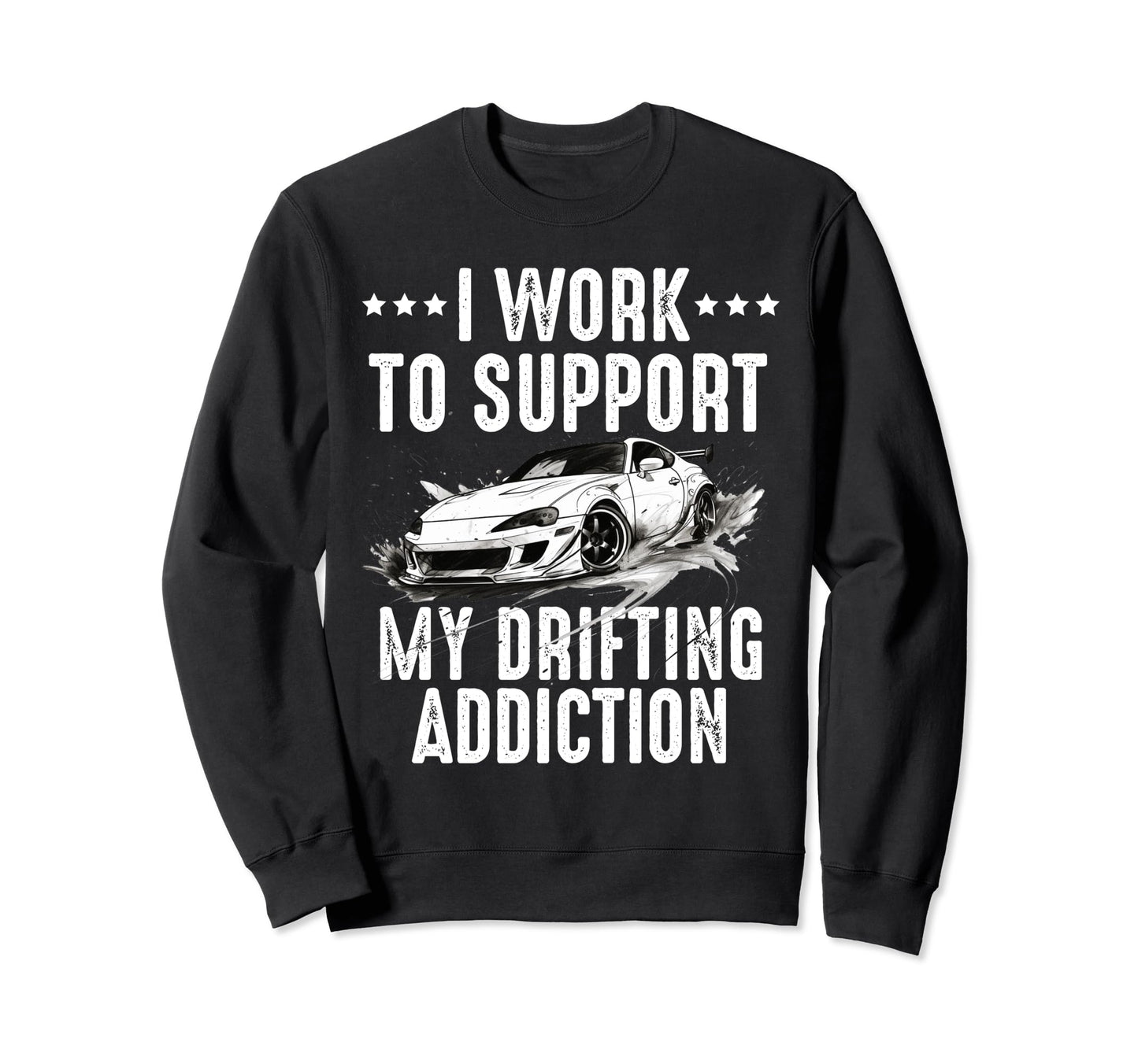 Funny Drifting Car Race Dad Street Sweatshirt - Unique Graphic Unisex - T-Shirt, Sweatshirt, Hoodie