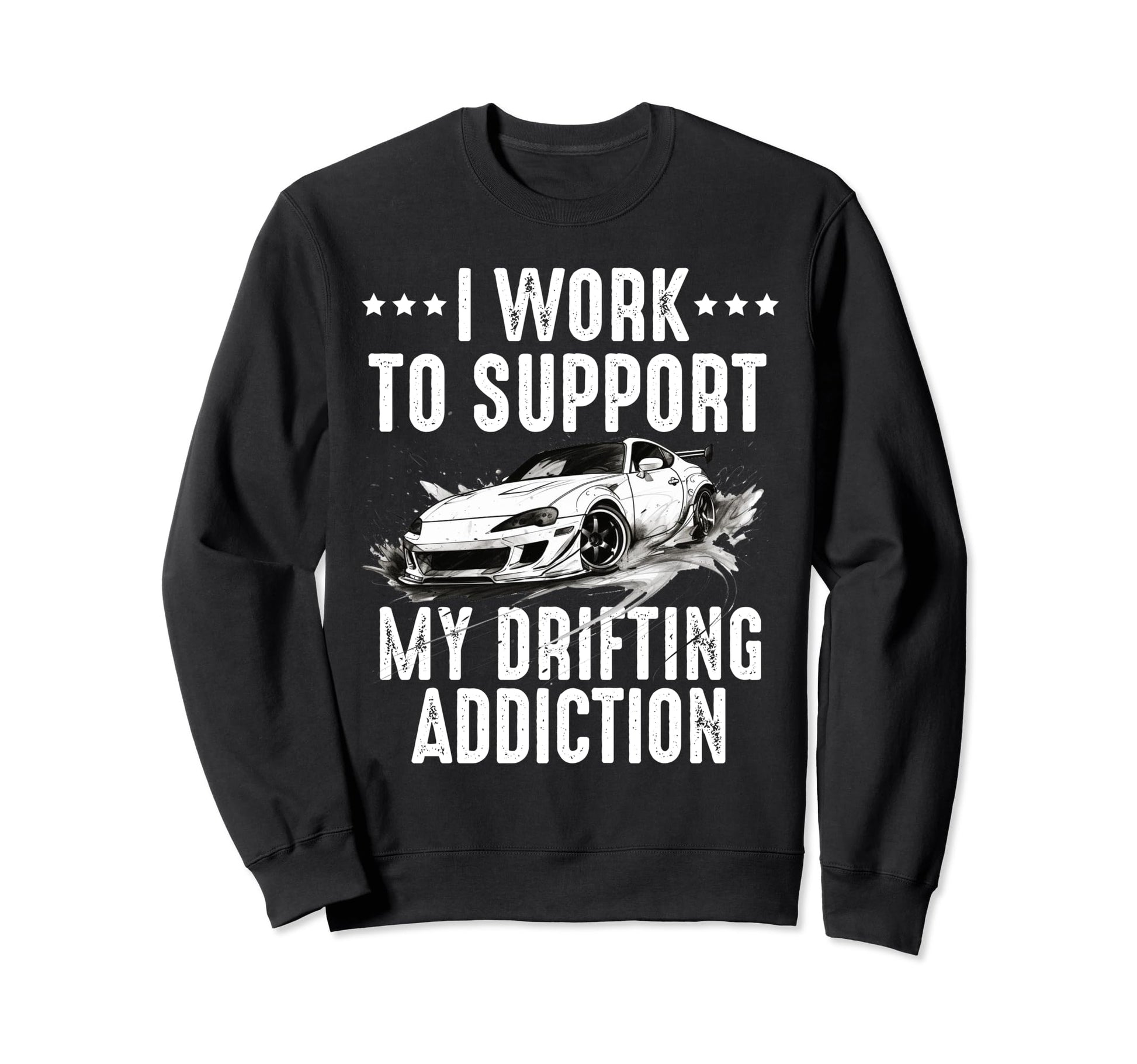 Funny Drifting Car Race Dad Street Sweatshirt - Unique Graphic Unisex - T-Shirt, Sweatshirt, Hoodie
